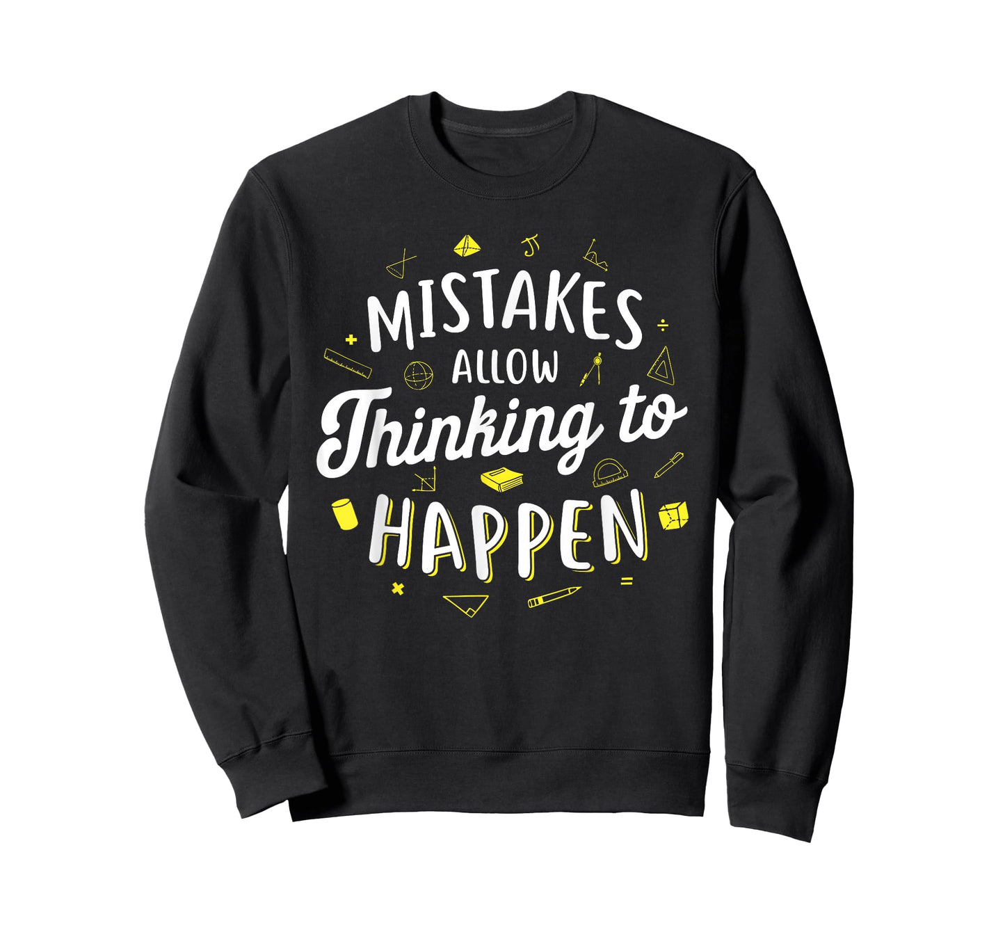 Mistakes Allow Thinking to Happen - Math Teacher T-Shirt Men Women Girls Kids T-Shirt