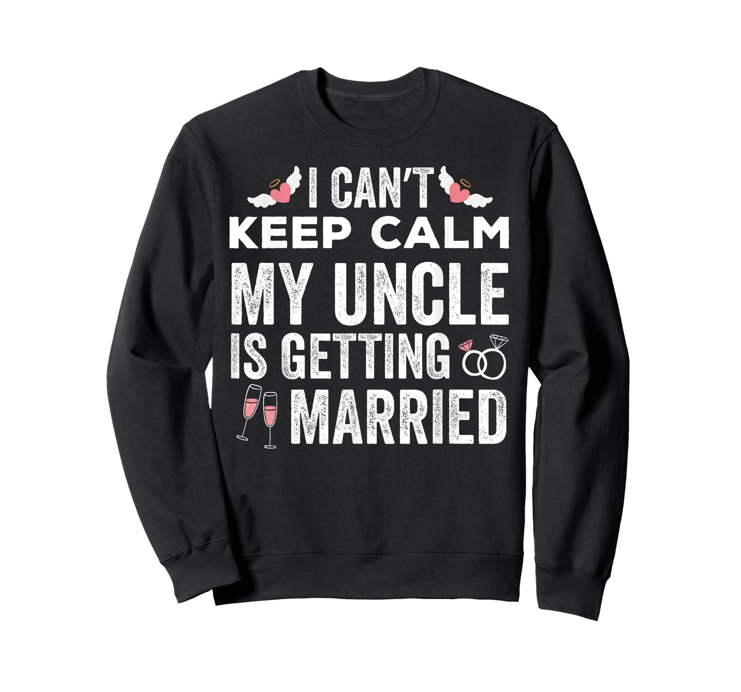 I Can't Keep Calm My Uncle is Getting Married wedding day T-Shirt