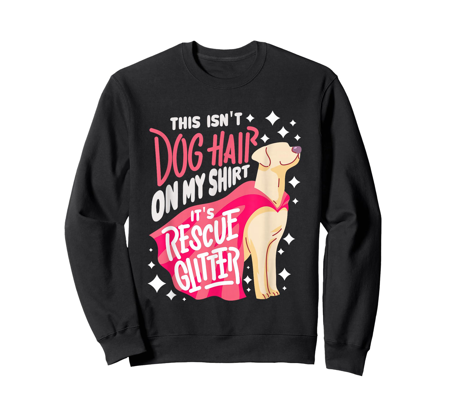 Rescue Dog Gift I This Isn't Dog Hair on My T-Shirt