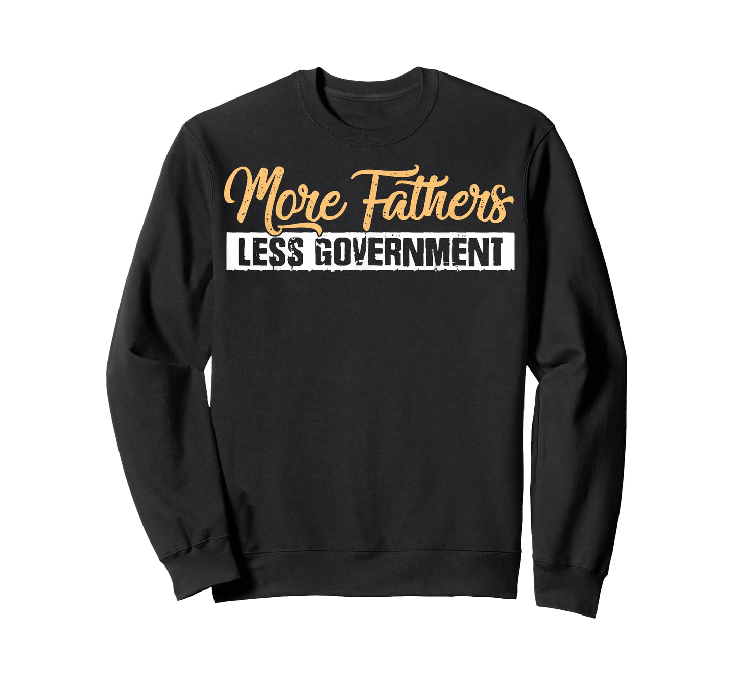 More Fathers Less Government T-Shirt