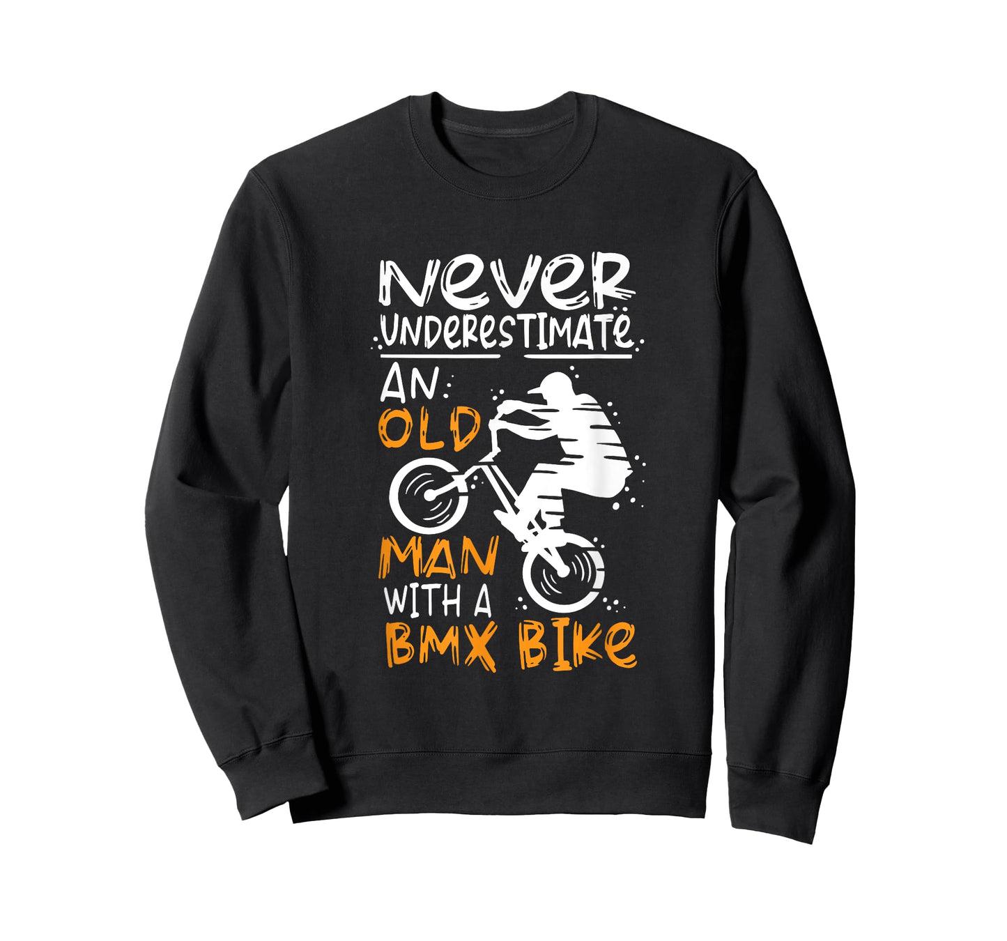 Never Underestimate An Old Man With A BMX Bike T-Shirt