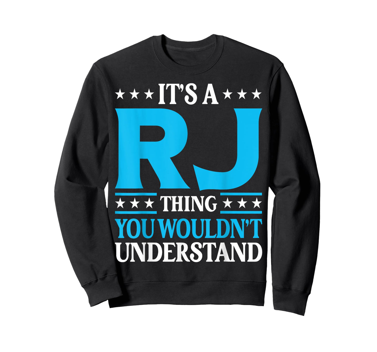 It's A Rj Thing Wouldn't Understand Personal Name Rj T-Shirt
