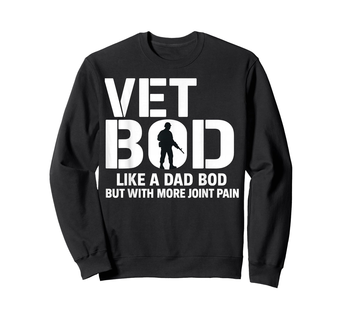 Vet BOD Like a Dad BOD More Joint Pain Military Humor Design T-Shirt