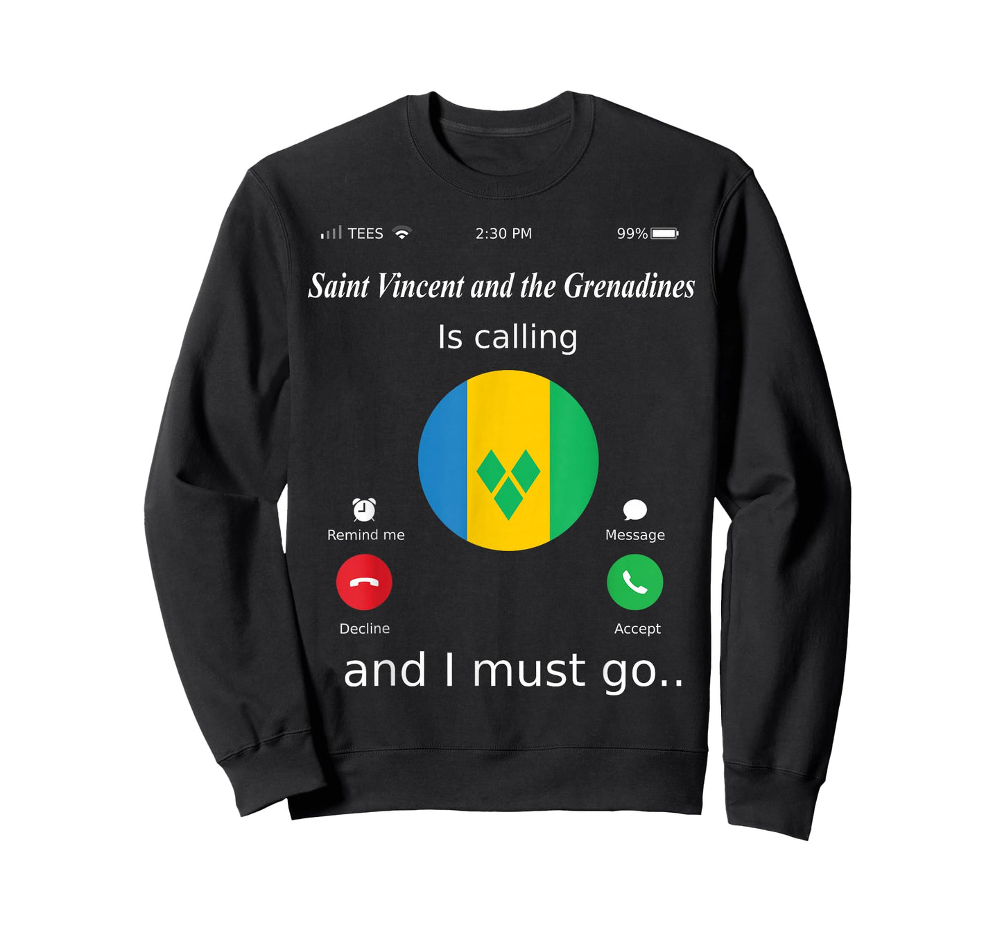 Saint Vincent and the Grenadines Is Calling and I Must Go Sa T-Shirt