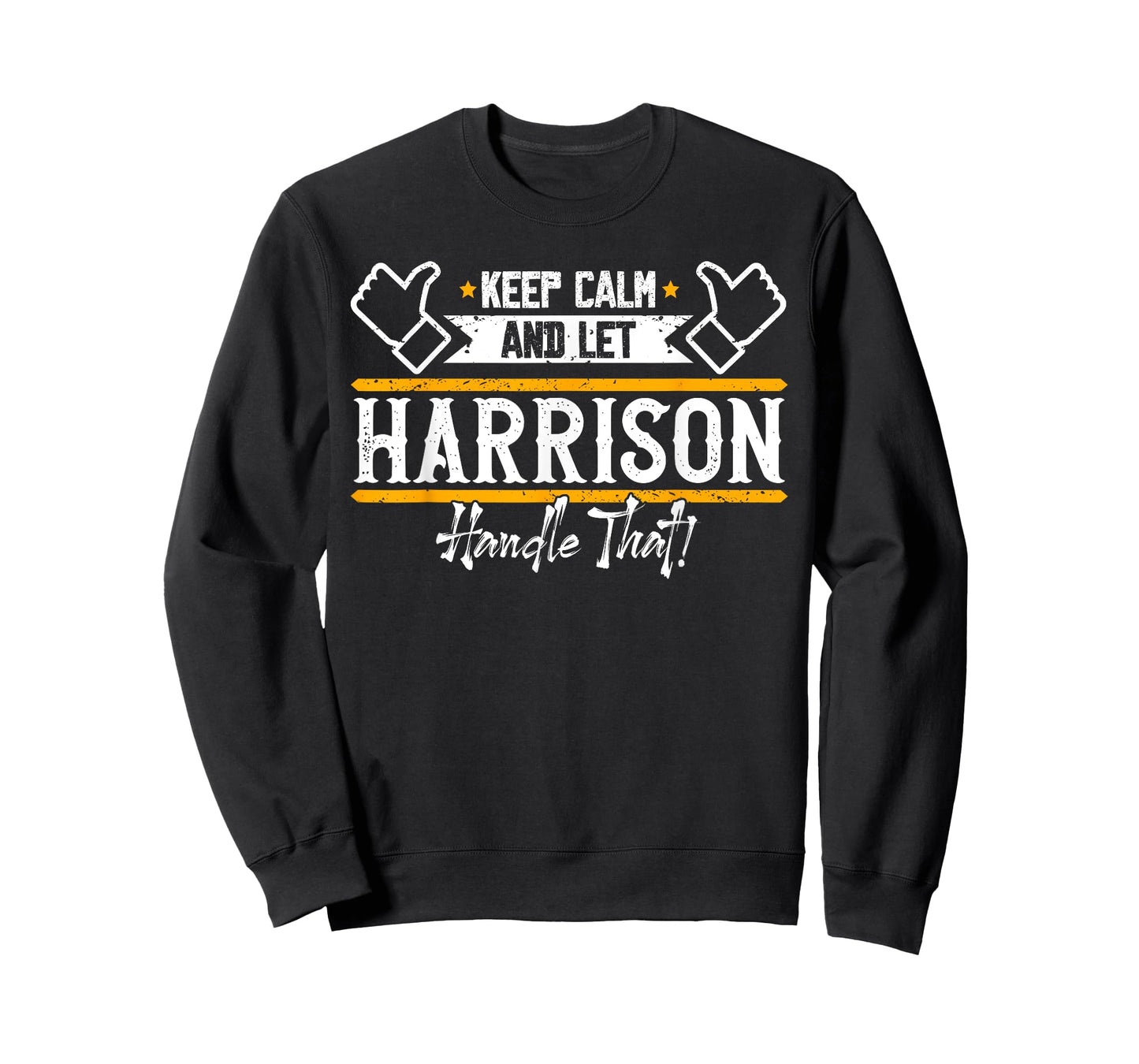 Harrison | Keep Calm and let Harrison handle that T-Shirt
