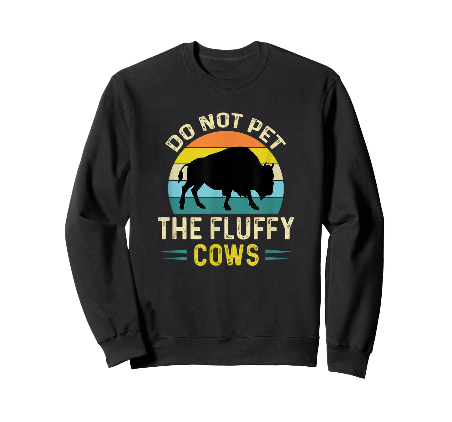 Do Not Pet The Fluffy Cows Funny Bison Yellowstone Park T-Shirt