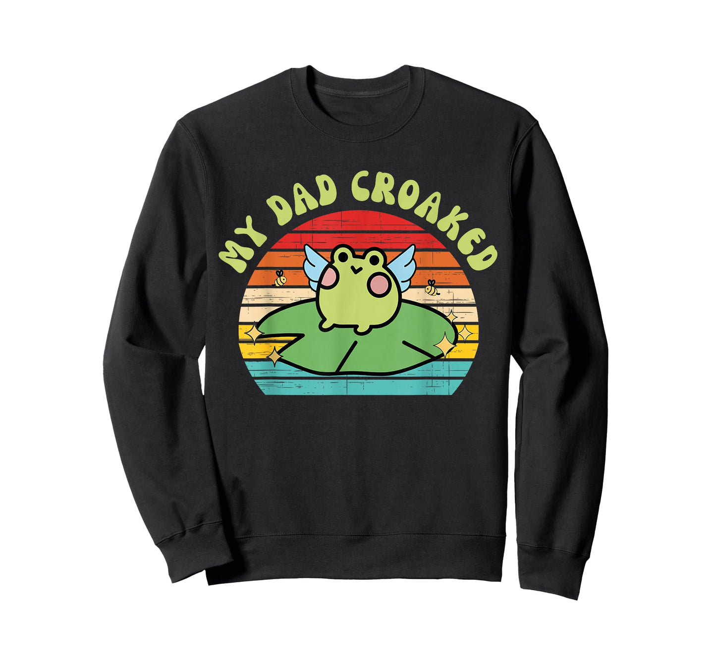 My-Dad Croaked Funny Frog Design T-Shirt