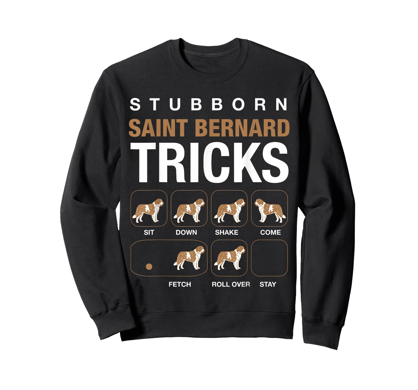 Stubborn Saint Bernard Tricks T-Shirt