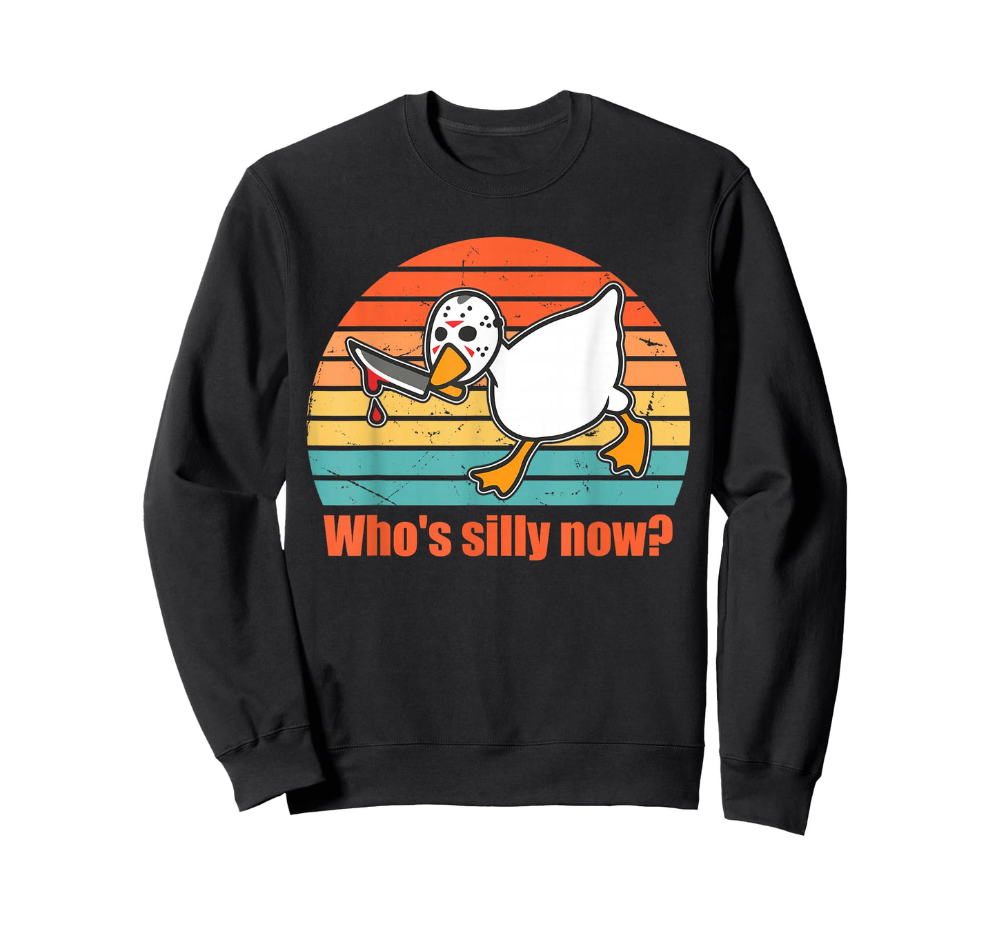 Who's Silly Now? Funny Goose Design T-Shirt