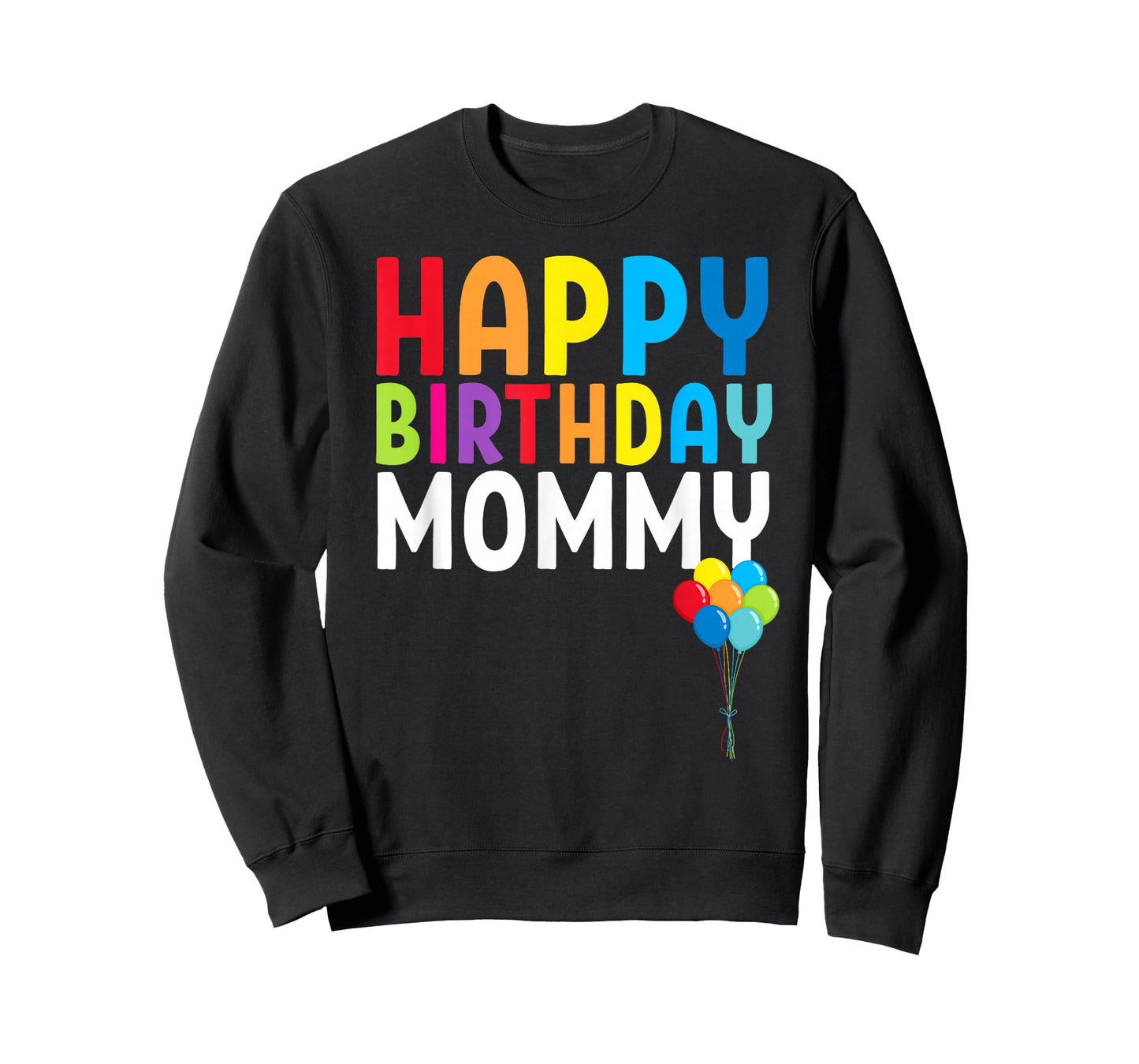Happy Birthday Mommy Cute Toddler Mom's Birthday Gift T-Shirt