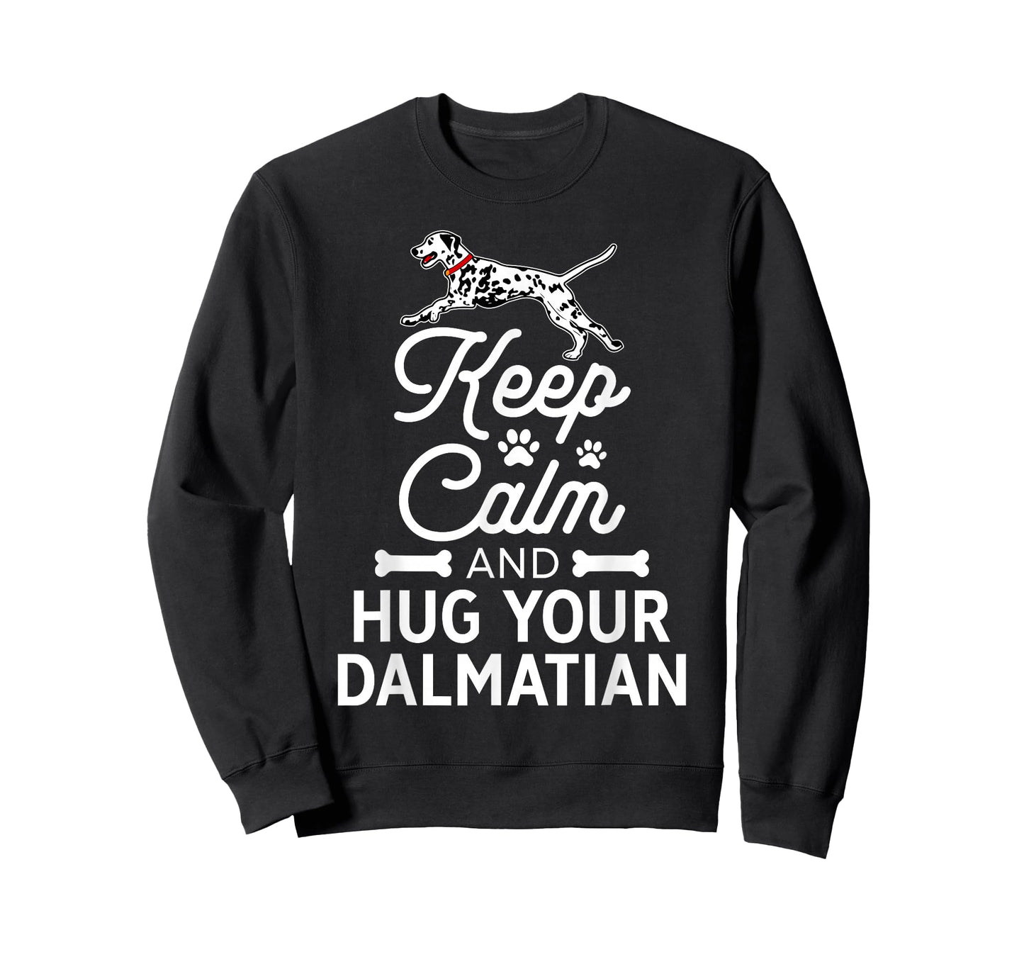 Keep Calm and Hug Your Dalmatian Dog Lover Funny T-Shirt