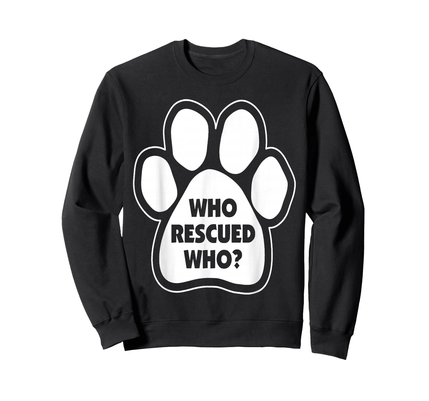 Who Rescued Who Paw Print Tshirt T-Shirt