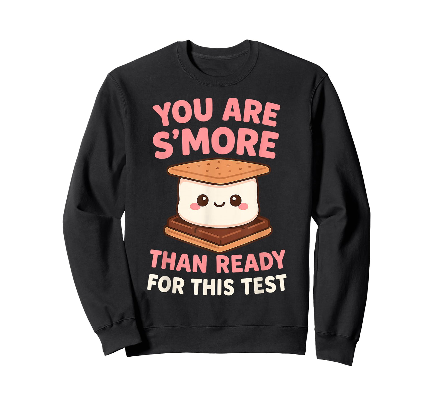 You are S'More Than Ready for This Test Exam Motivation T-Shirt