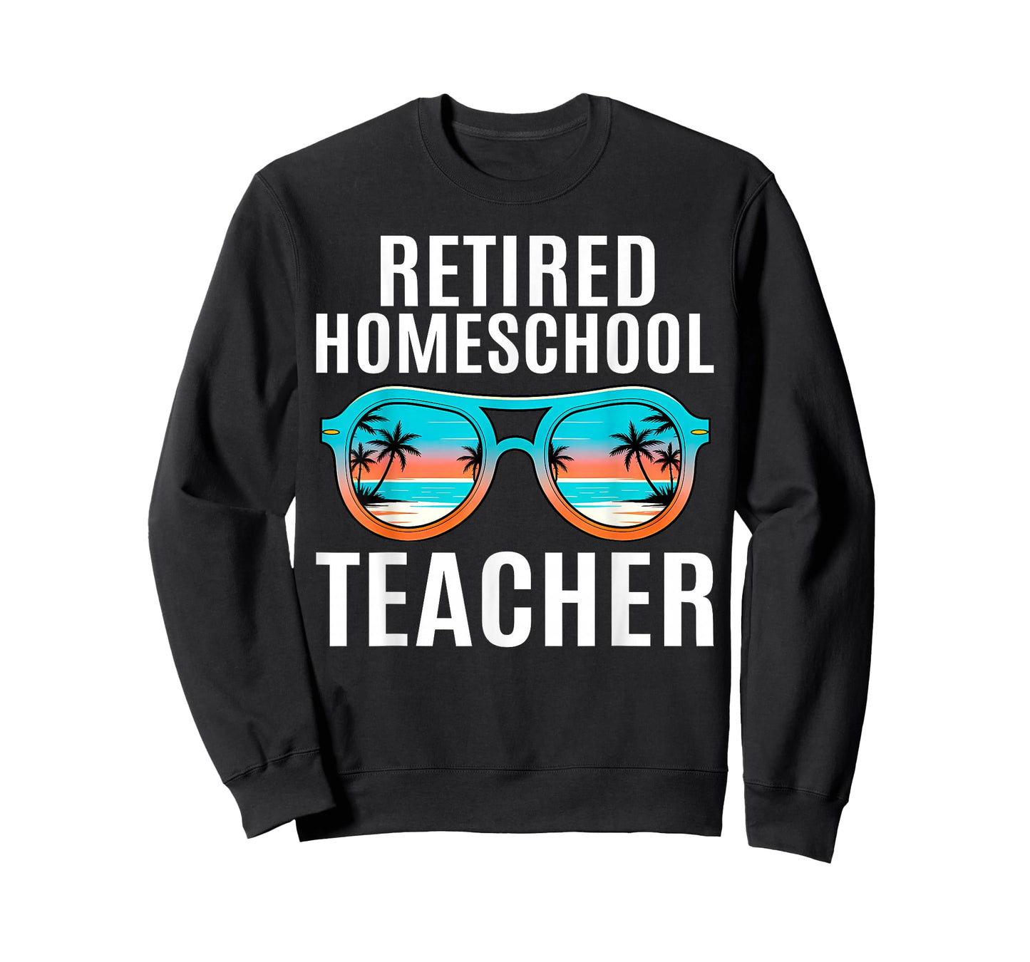 Retired Homeschool Teacher Retiree Women Men Retirement T-Shirt