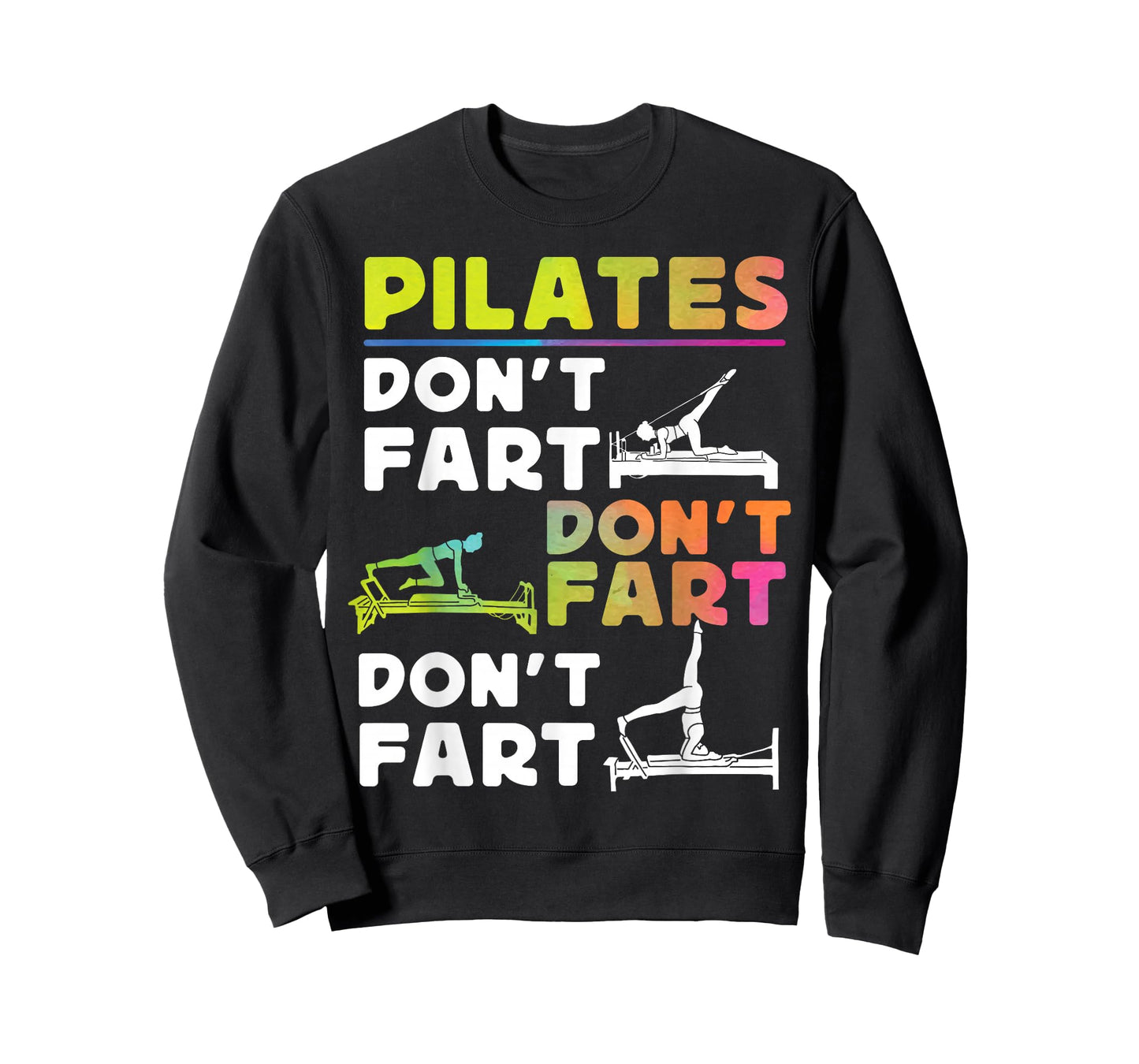 Pilates Instructor Teacher Watercolor Pilates Don't Fart T-Shirt