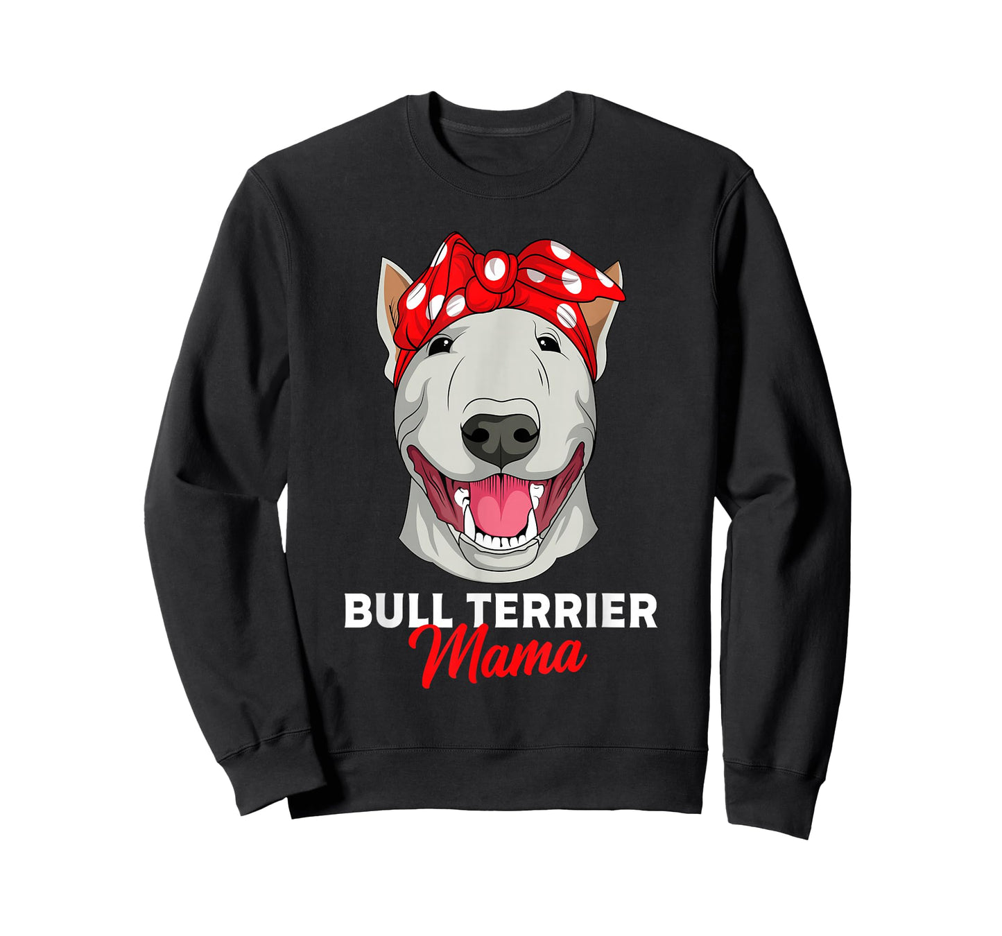 Bull Terrier Mama Bully Dog Mom Mothers Day Gift T-Shirt