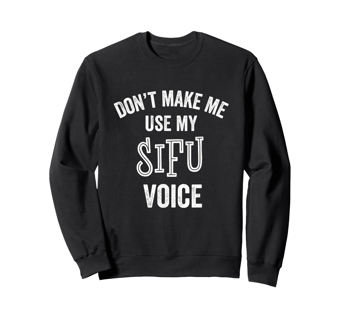 Sifu Funny Gift Voice Martial Arts Karate Instructor Teacher T-Shirt