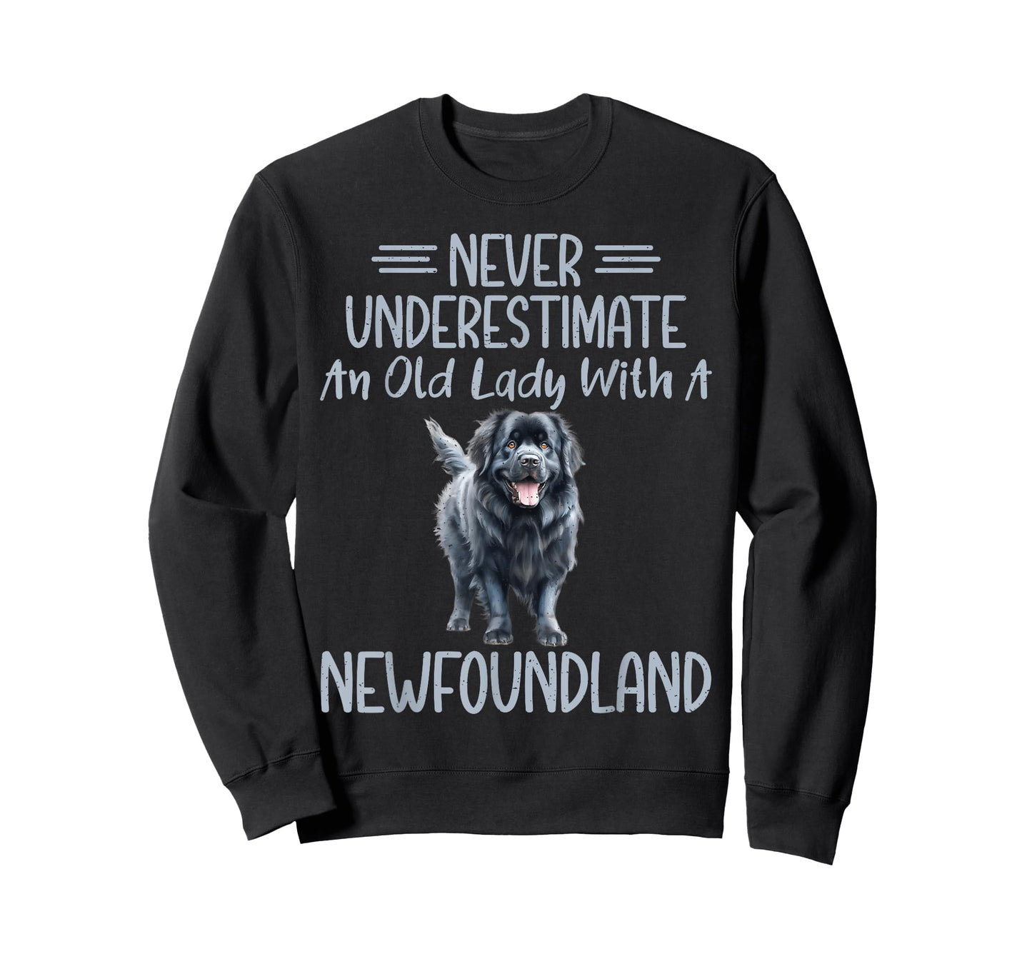 Never underestimate an old Lady with a Newfoundland Dog T-Shirt