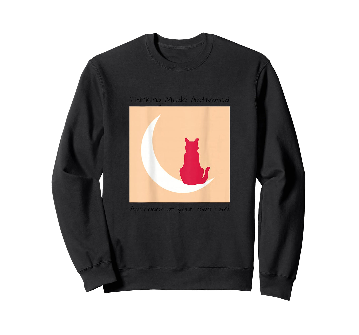 Thinking Mode Activated, Approach at Your Own Risk Cute T-Shirt