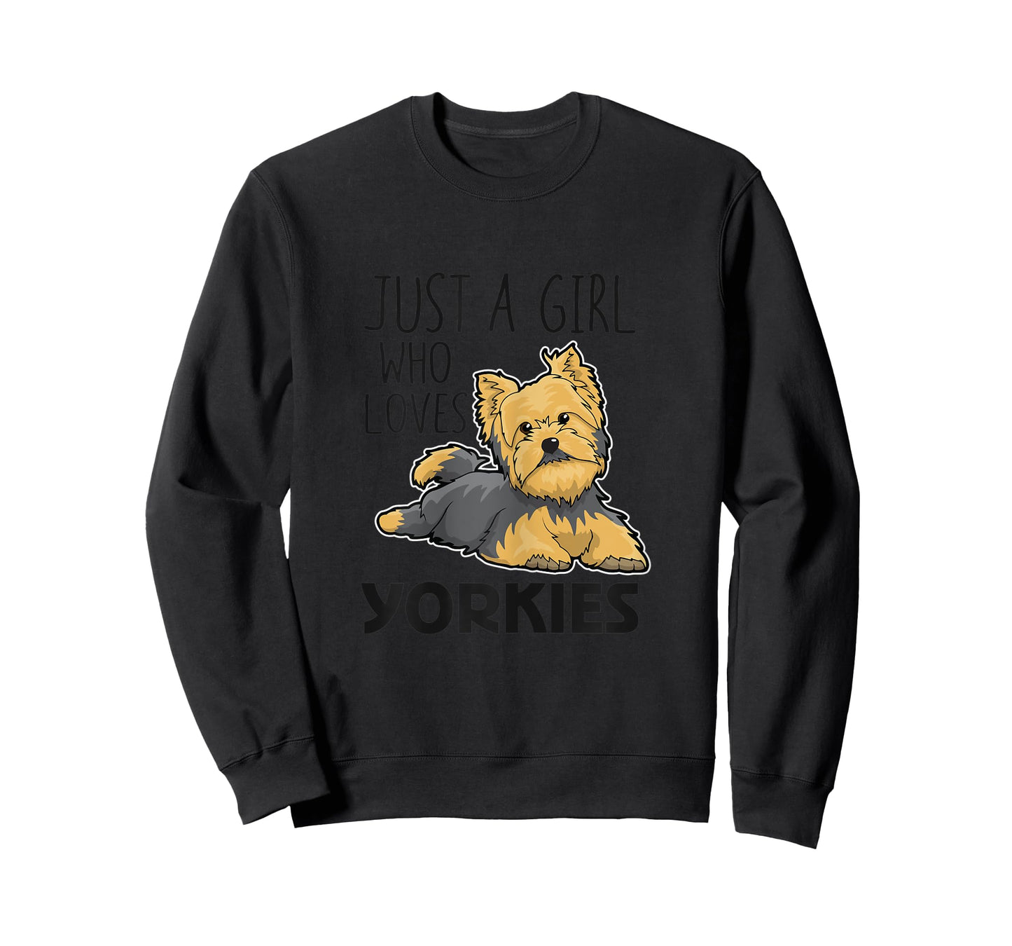 Just A Girl Who Loves Yorkies Funny Yorkshire Terrier Gift T-Shirt