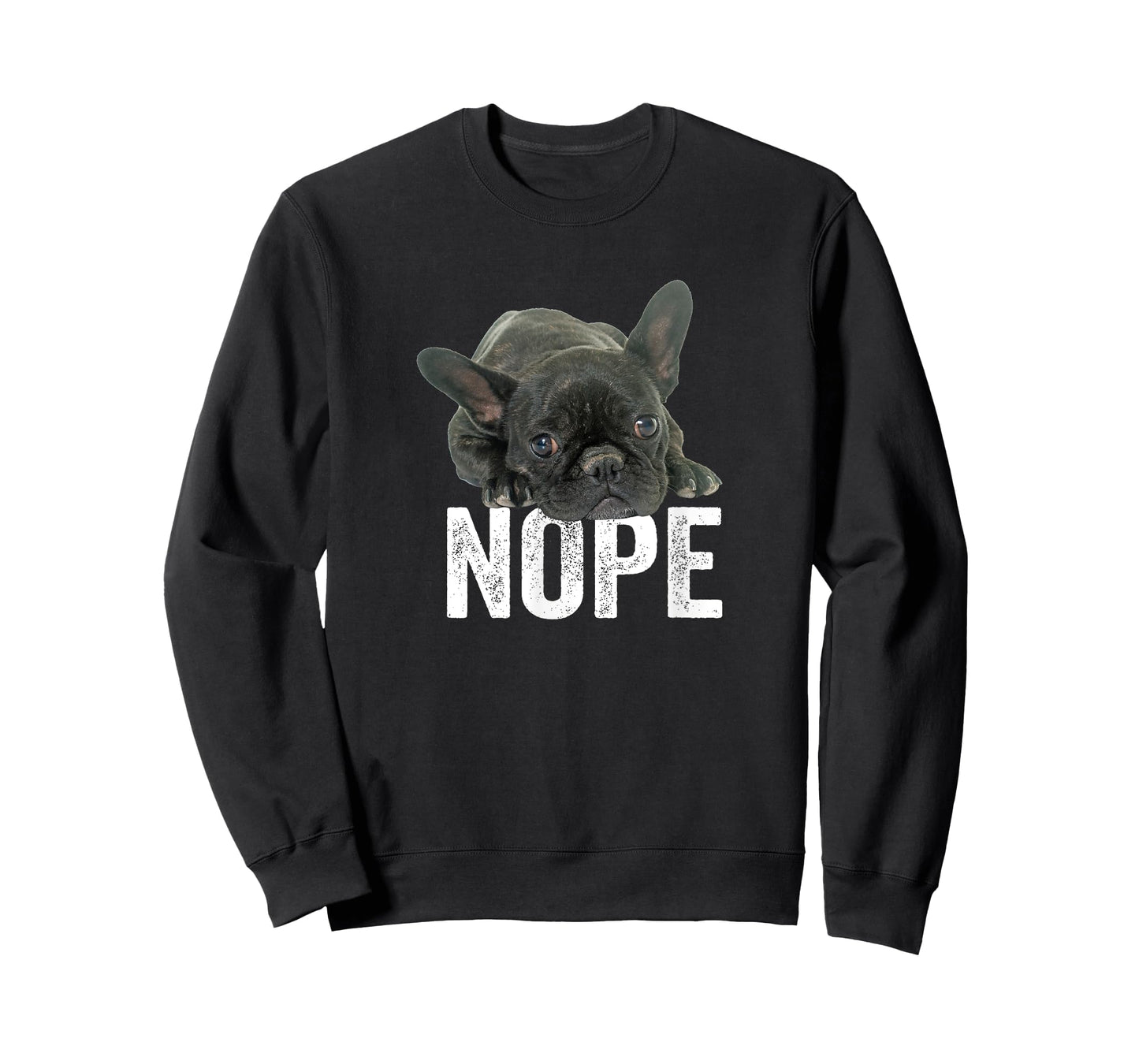 Nope Lazy French Bulldog Frenchie Dog Lover Gift Men Women Girls Kids T-Shirt