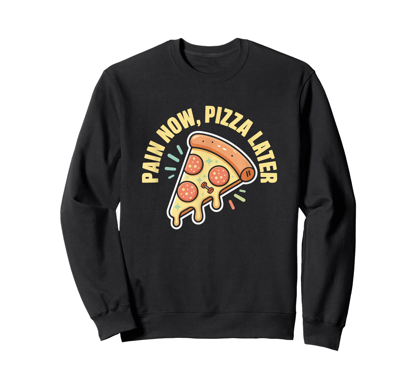 Pain Now Pizza Later Fitness Funny Gym Workout for Men Women T-Shirt