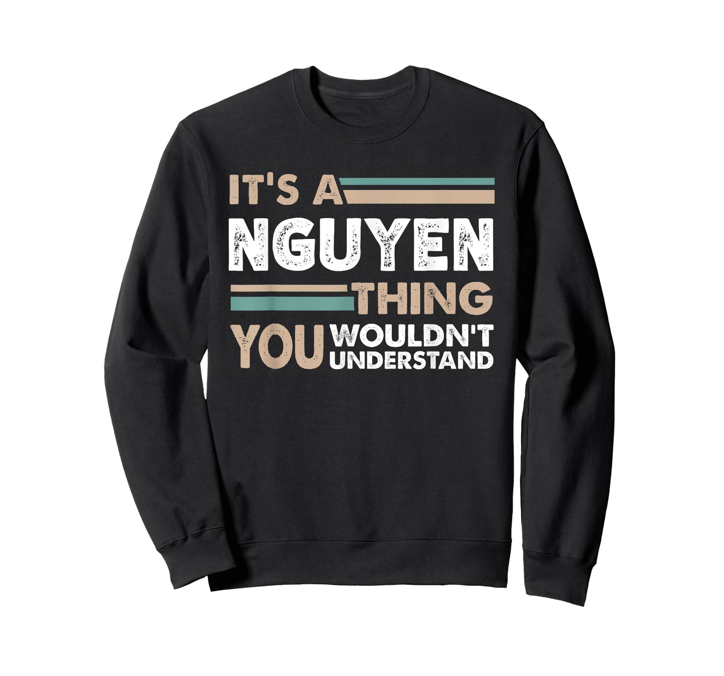 It's A Nguyen Thing You Wouldn't Understand Family Name T-Shirt
