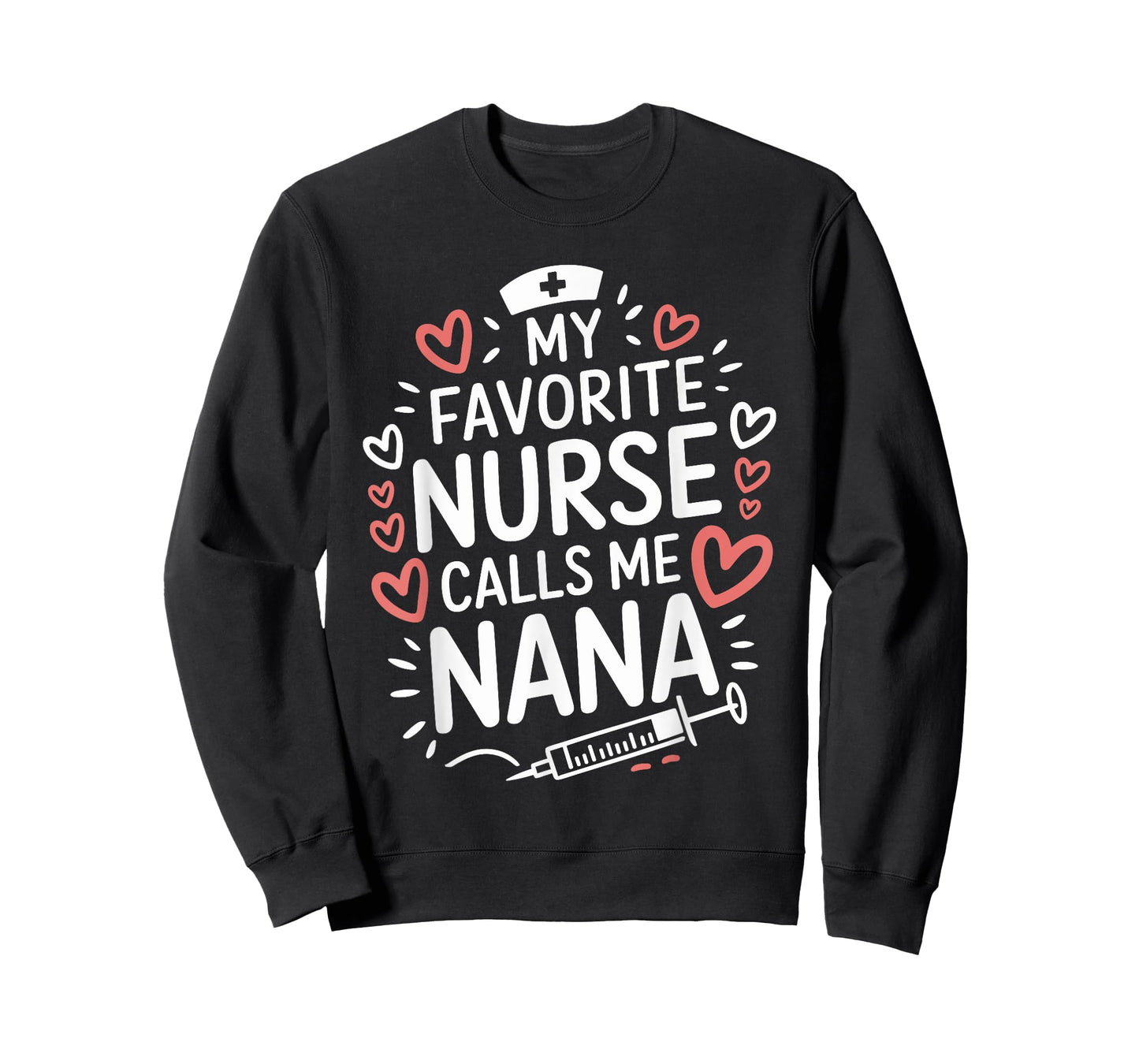 Nursing Grandmother My Favorite Nurse Calls Me Nana, Nurse T-Shirt
