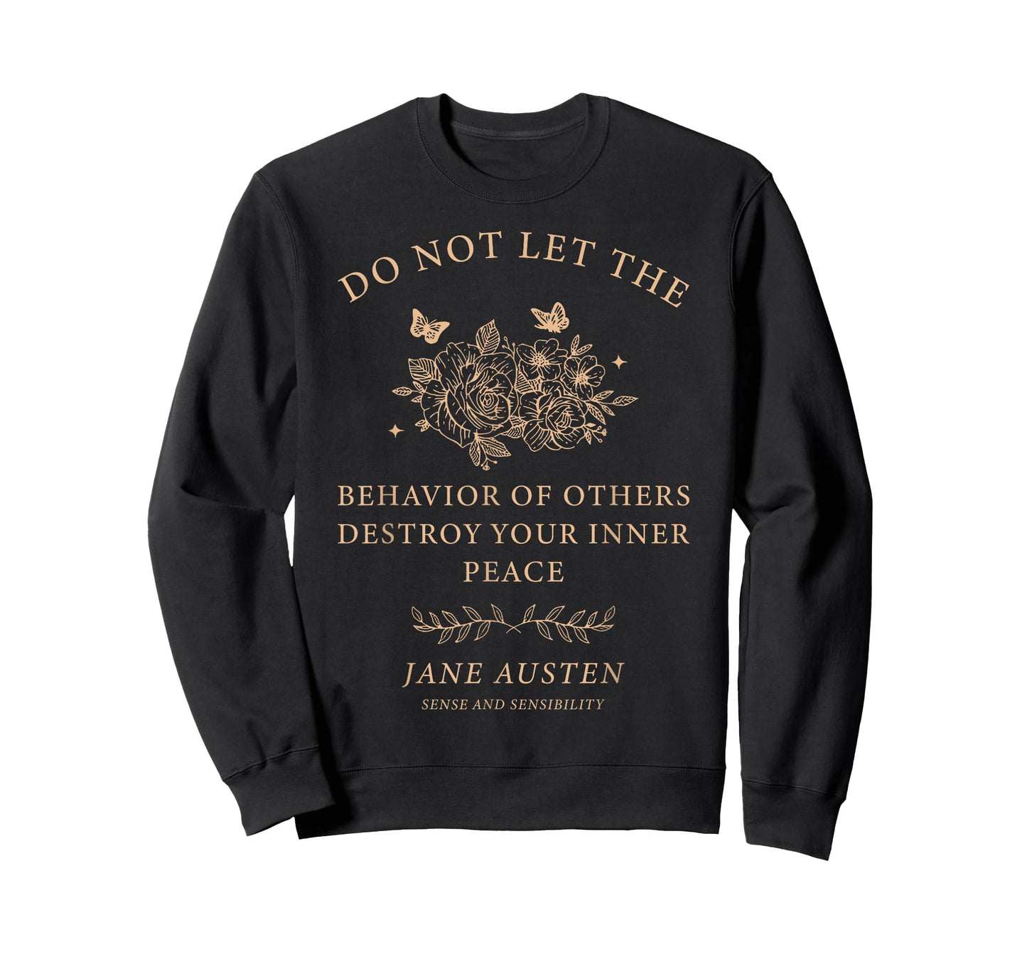 Do Not Let The Behavior Of Others Destroy Your Inner Peace T-Shirt