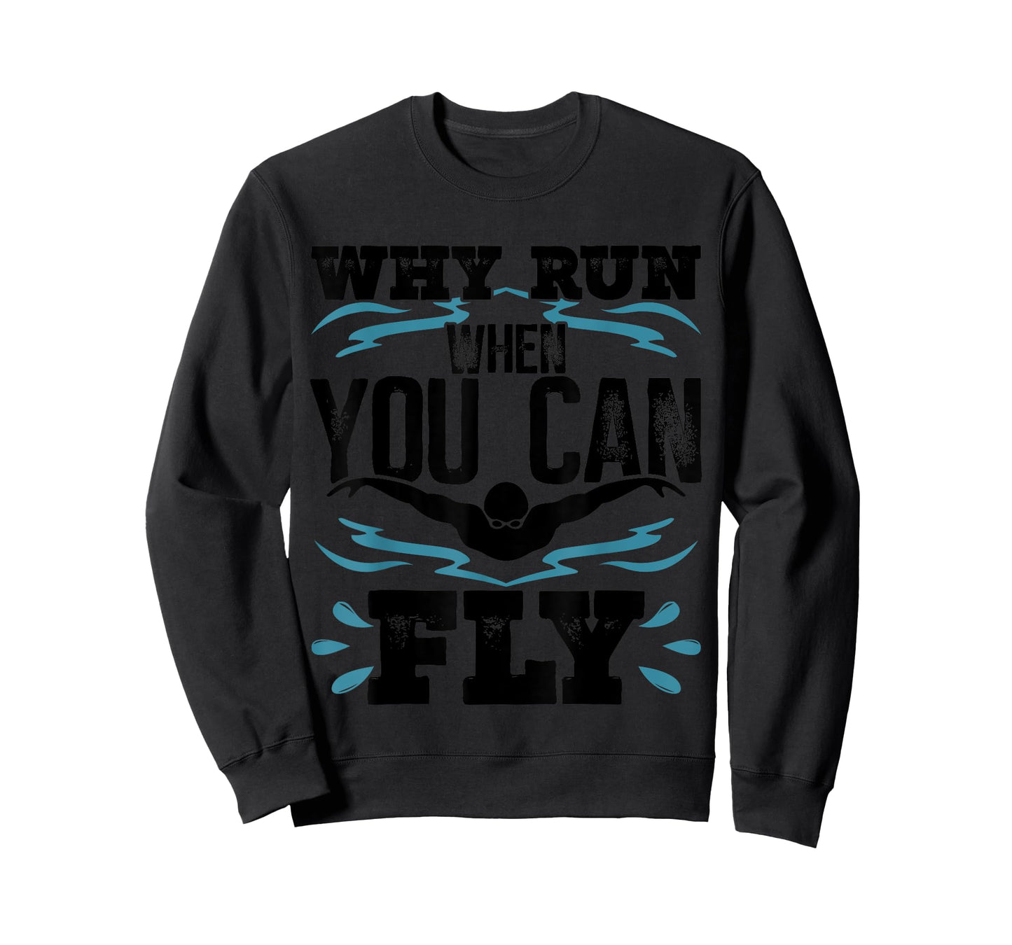 Funny Swimming Butterfly Swimmer Why Run When You Can Fly T-Shirt