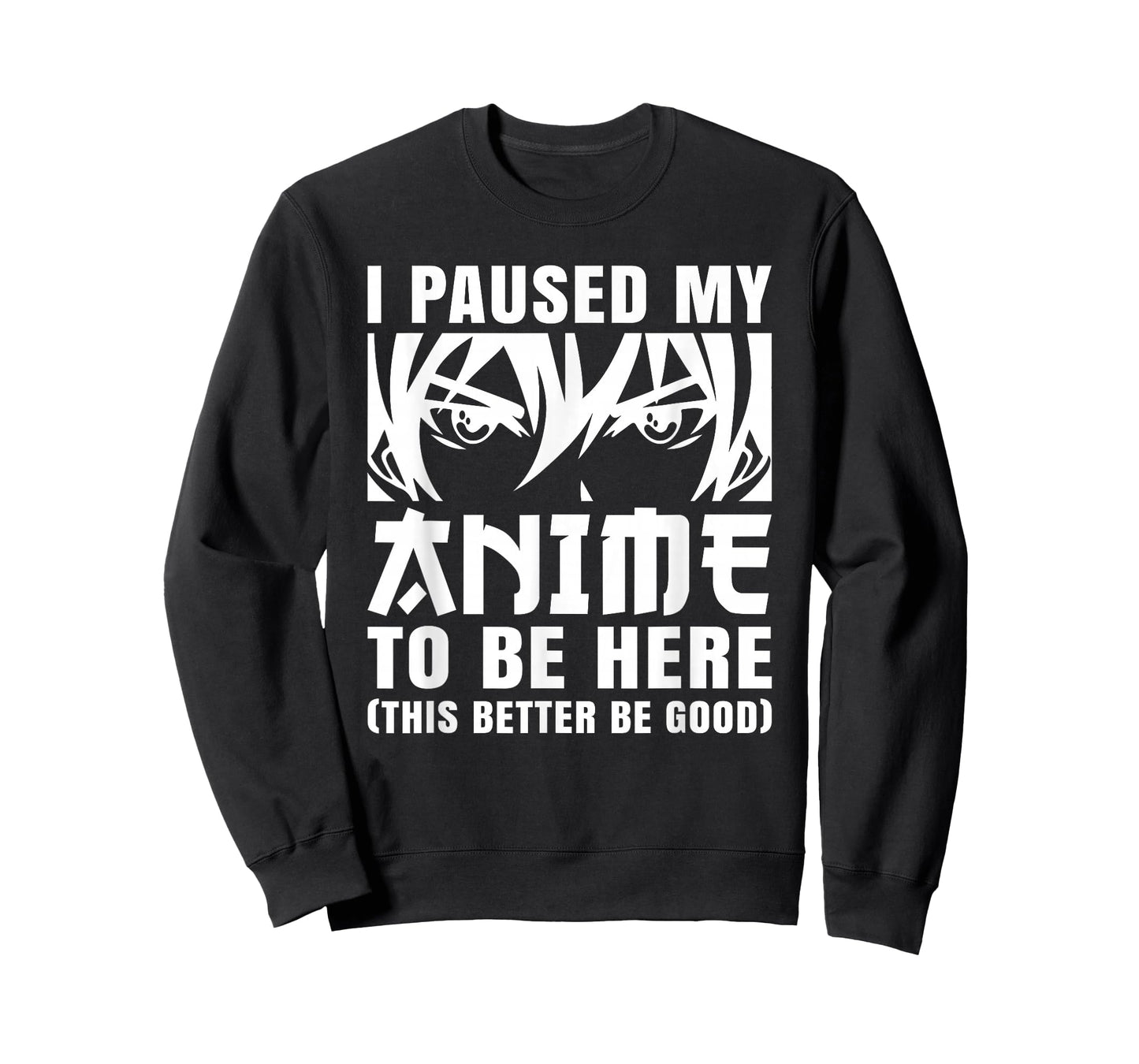 I Paused My Anime to Be Here Otaku Manga Anime Men Boys Kids T-Shirt