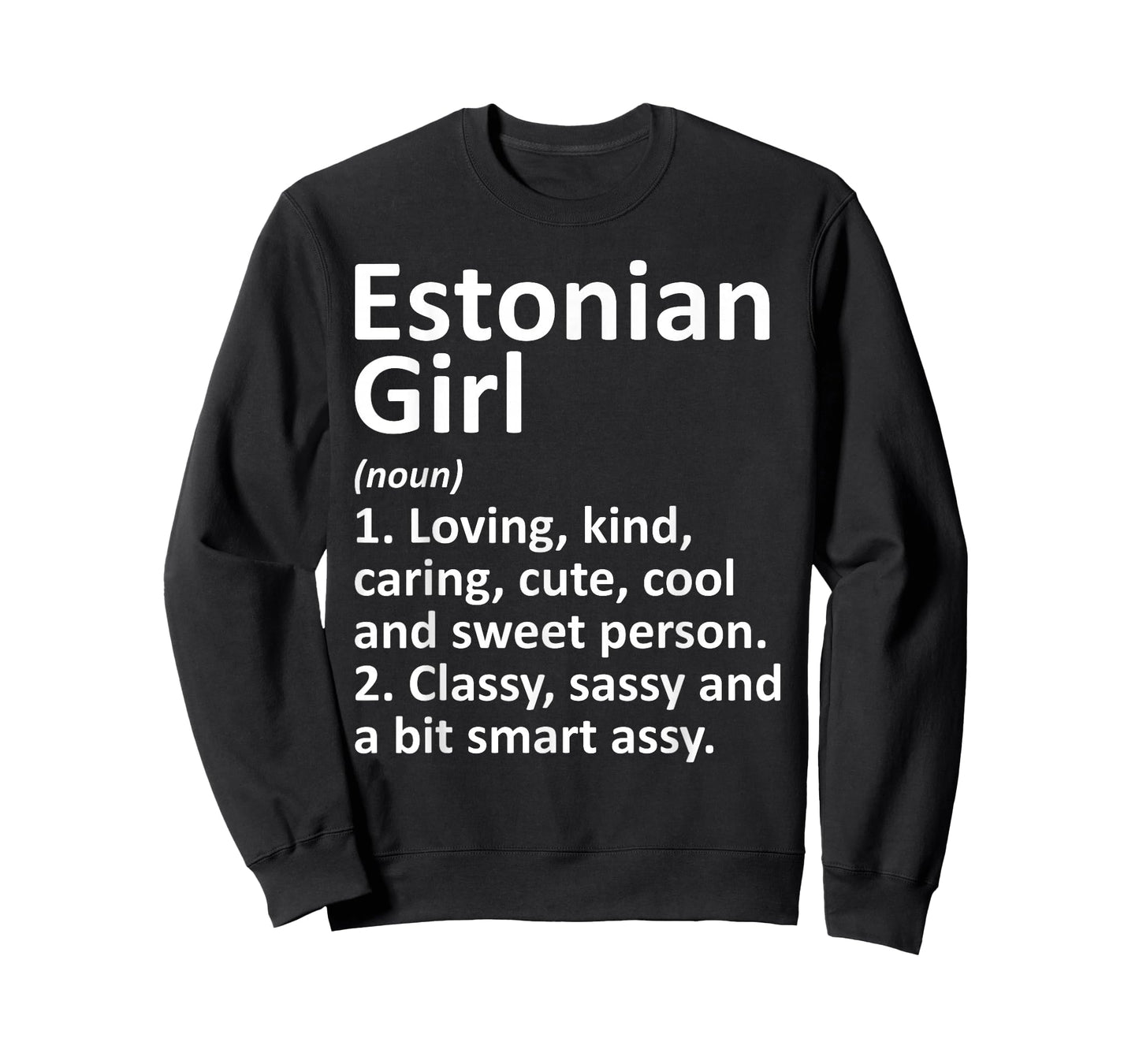 ESTONIAN GIRL ESTONIA Gift Funny Country Home Roots Descent T-Shirt