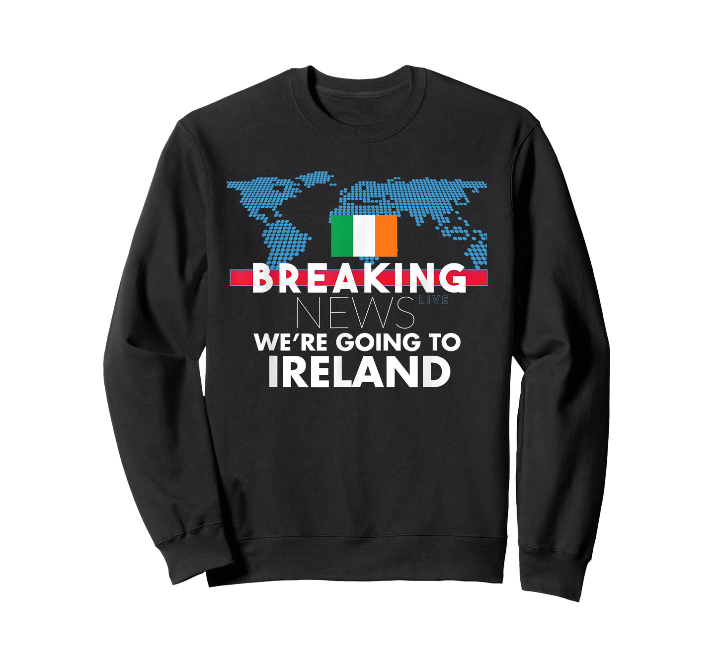 Breaking News We're Going To Ireland Family Trip Matching T-Shirt
