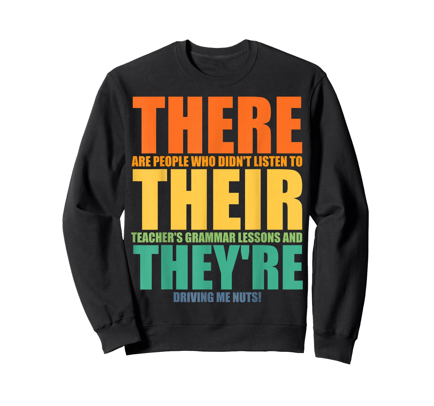 Funny Their There They're Art for Men Women Kids ELA Teacher T-Shirt
