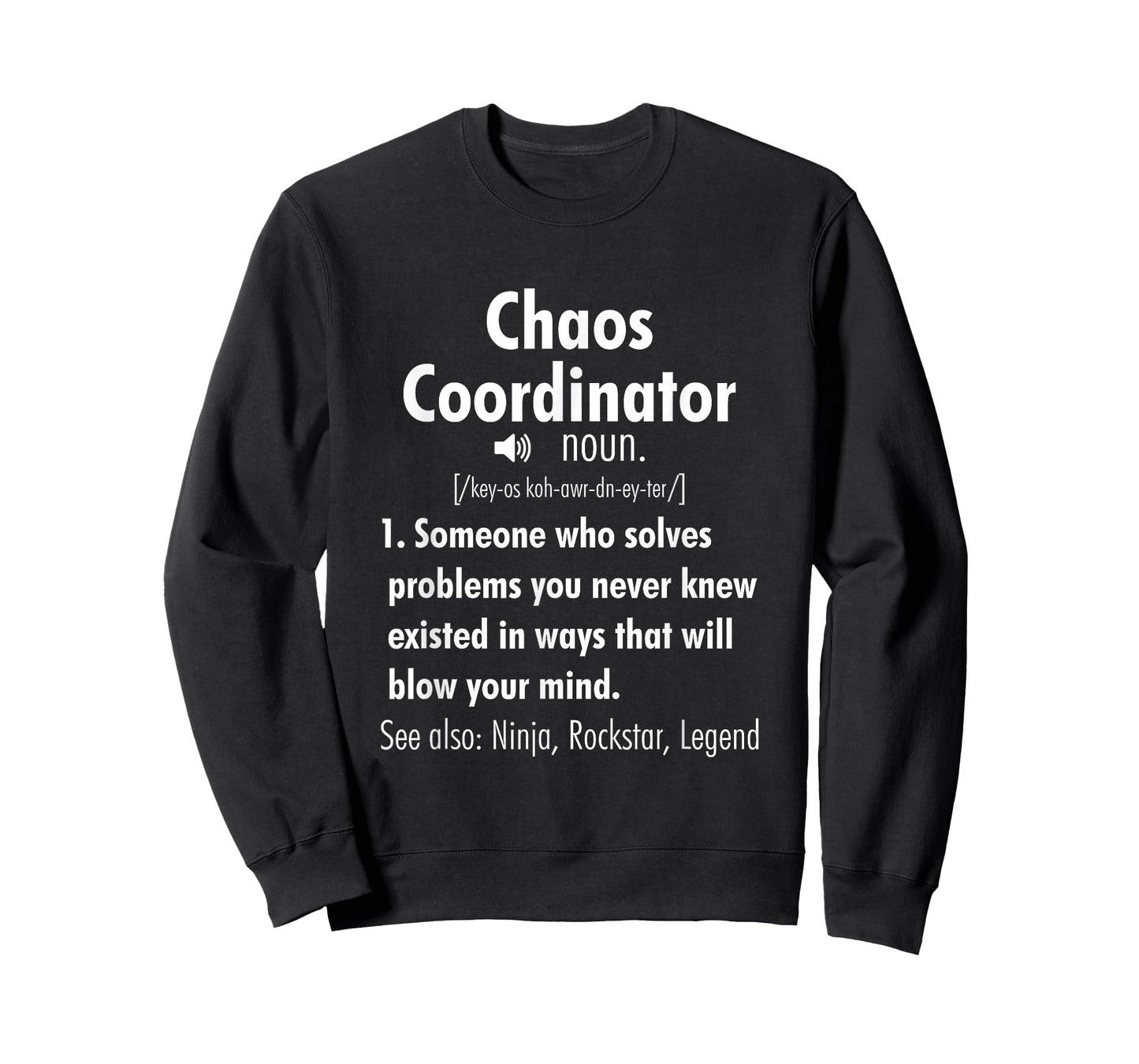 Funny Chaos Coordinator Definition for Women Men T-Shirt