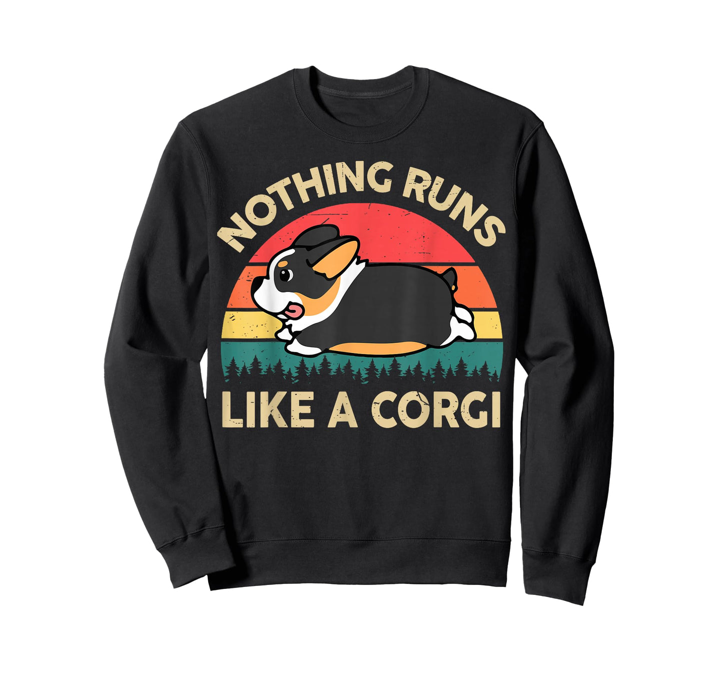 Nothing Runs Like Corgi Gift for Lover Funny Corgi T-Shirt