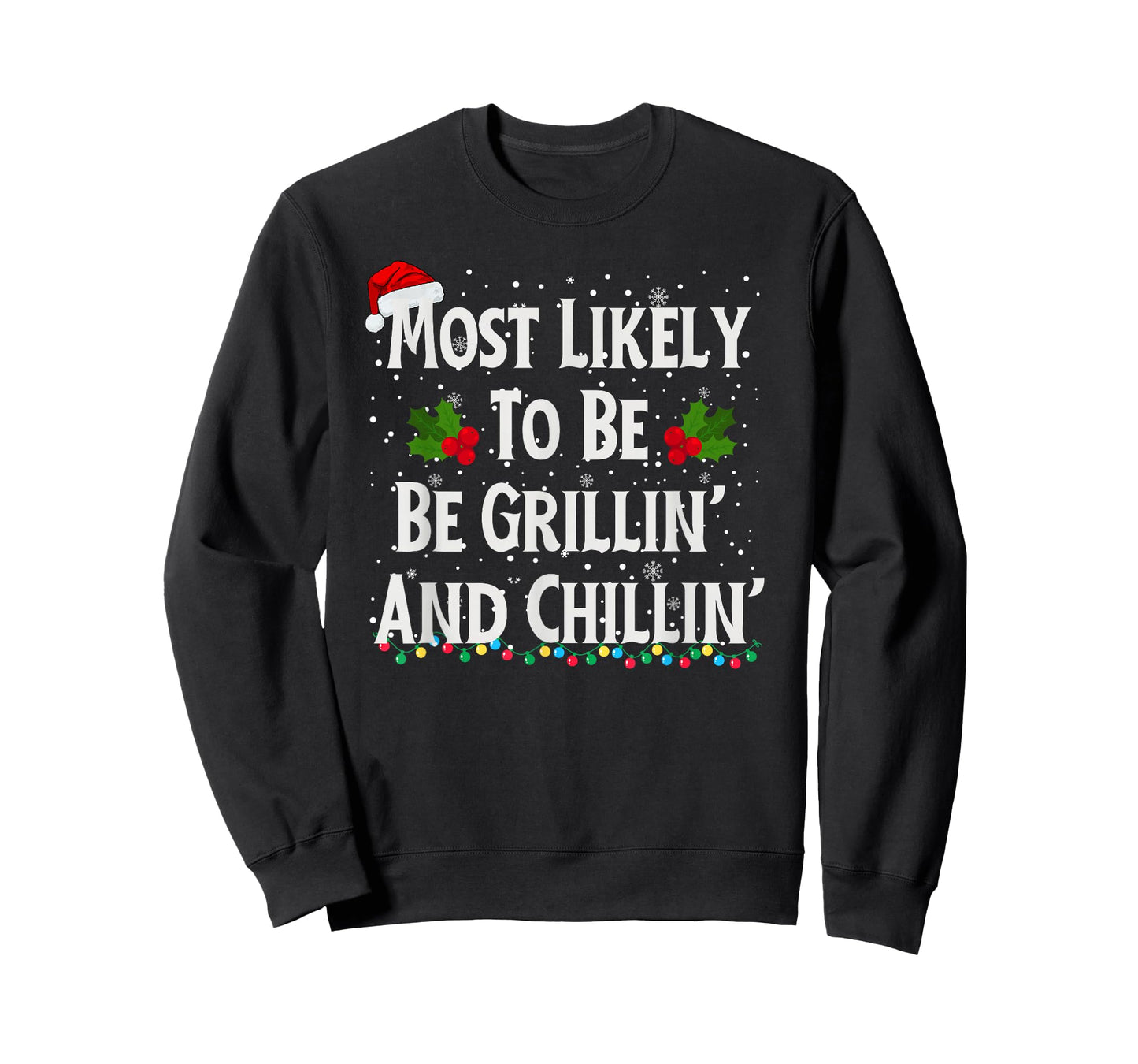 Most Likely To Be Grillin And Chillin T-Shirt