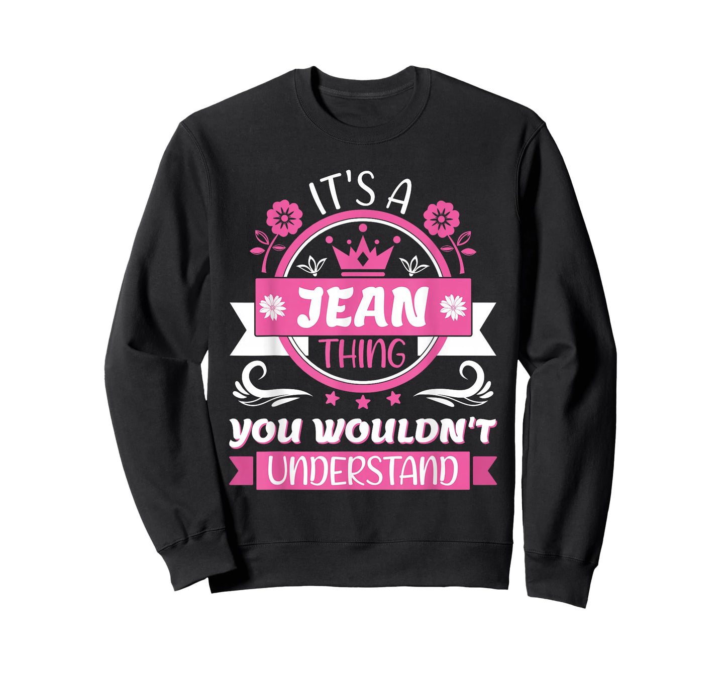 Jean Name | It's a Jean Thing You Wouldn't Understand T-Shirt