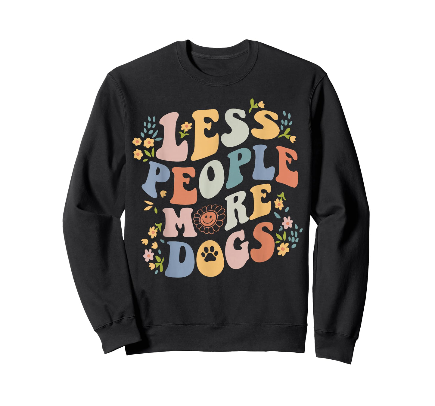 Dog Mama Less People More Dogs Groovy Vibes Funny Dog Quote T-Shirt