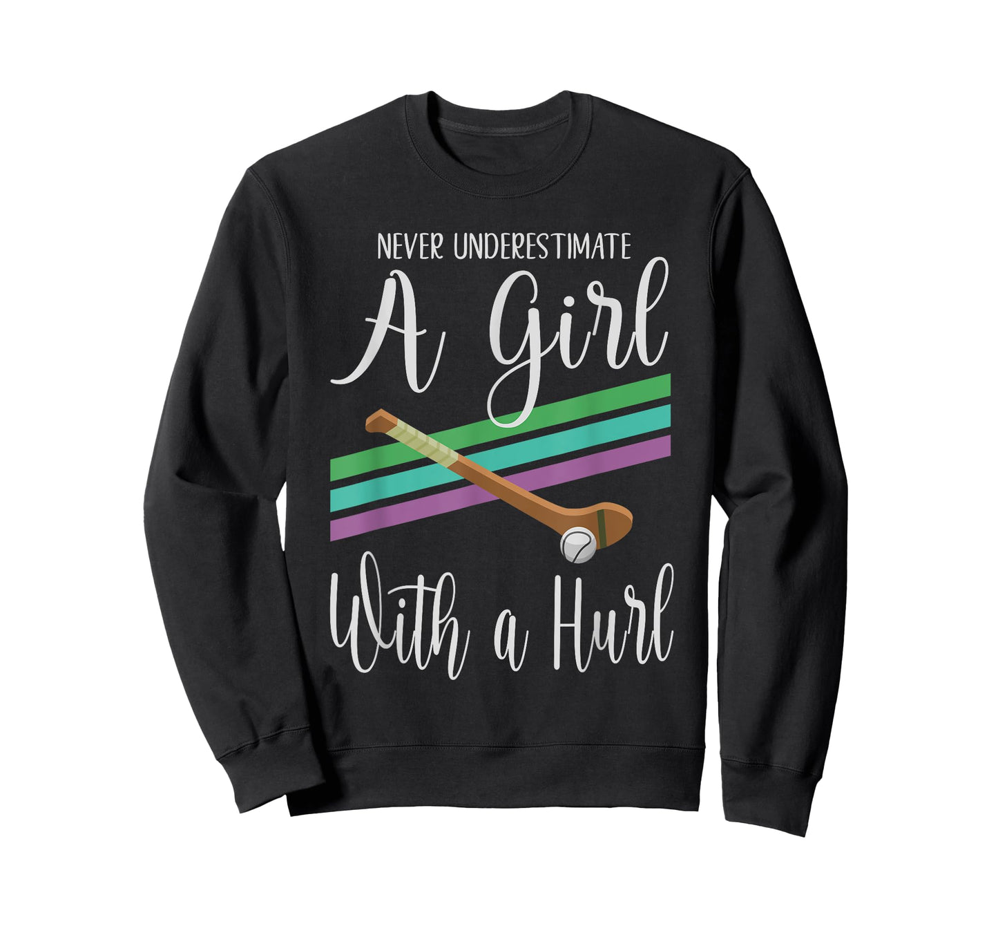 Camogie Never Underestimate A Girl With A Hurl T-Shirt