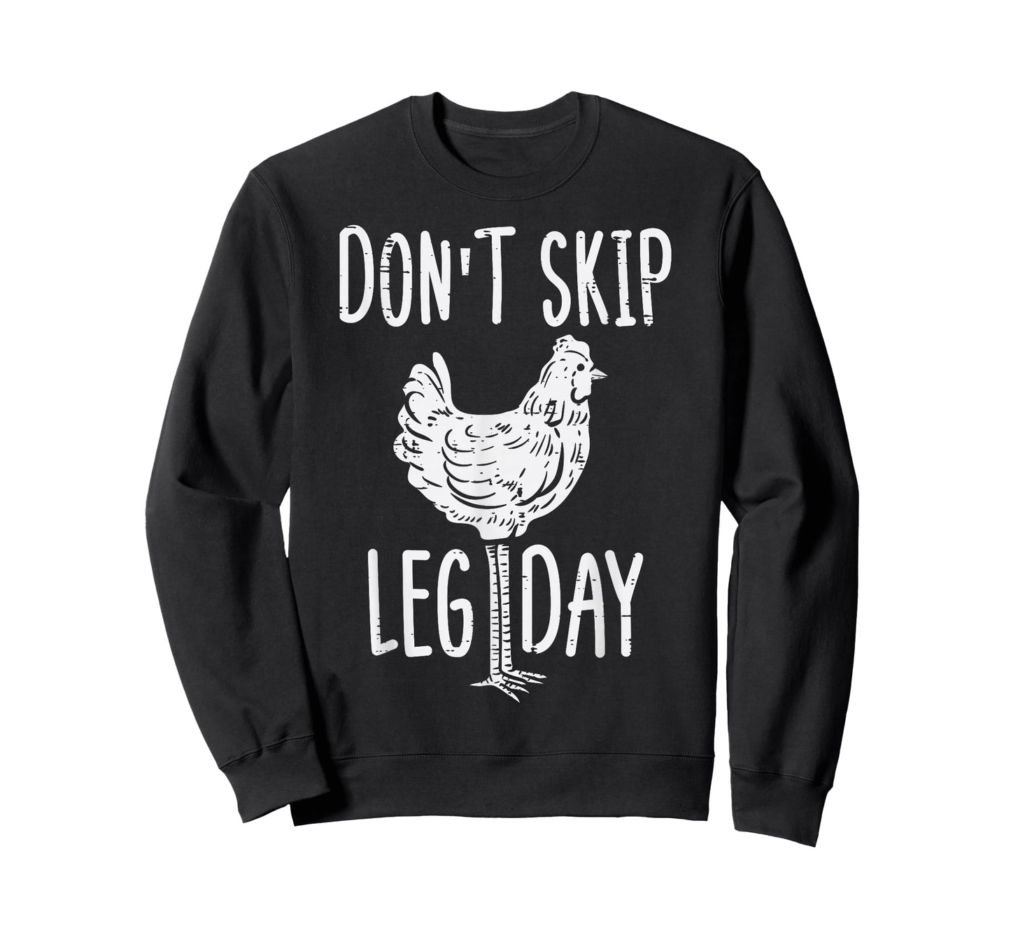 Gym Chicken Dont Skip Leg Day Fun Workout Fitness Men Women T-Shirt