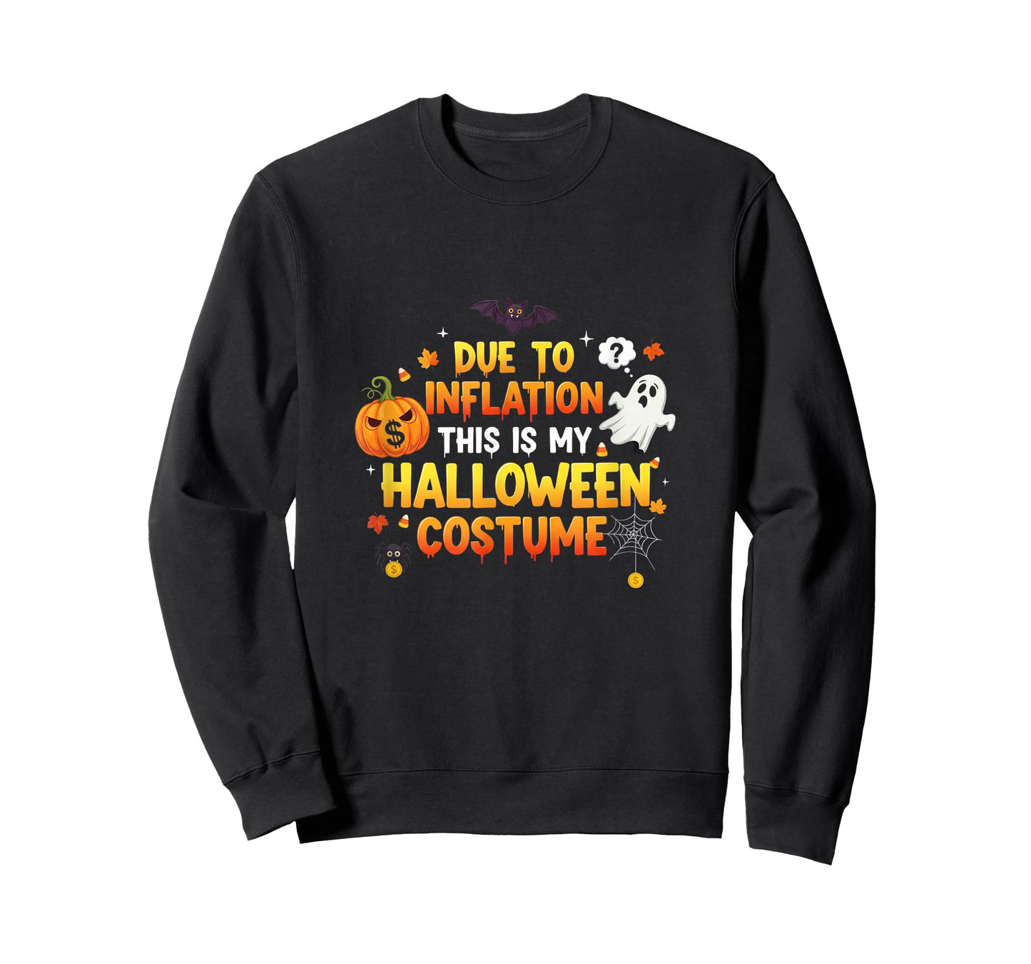 Funny Due to Inflation This is My Halloween Costume T-Shirt