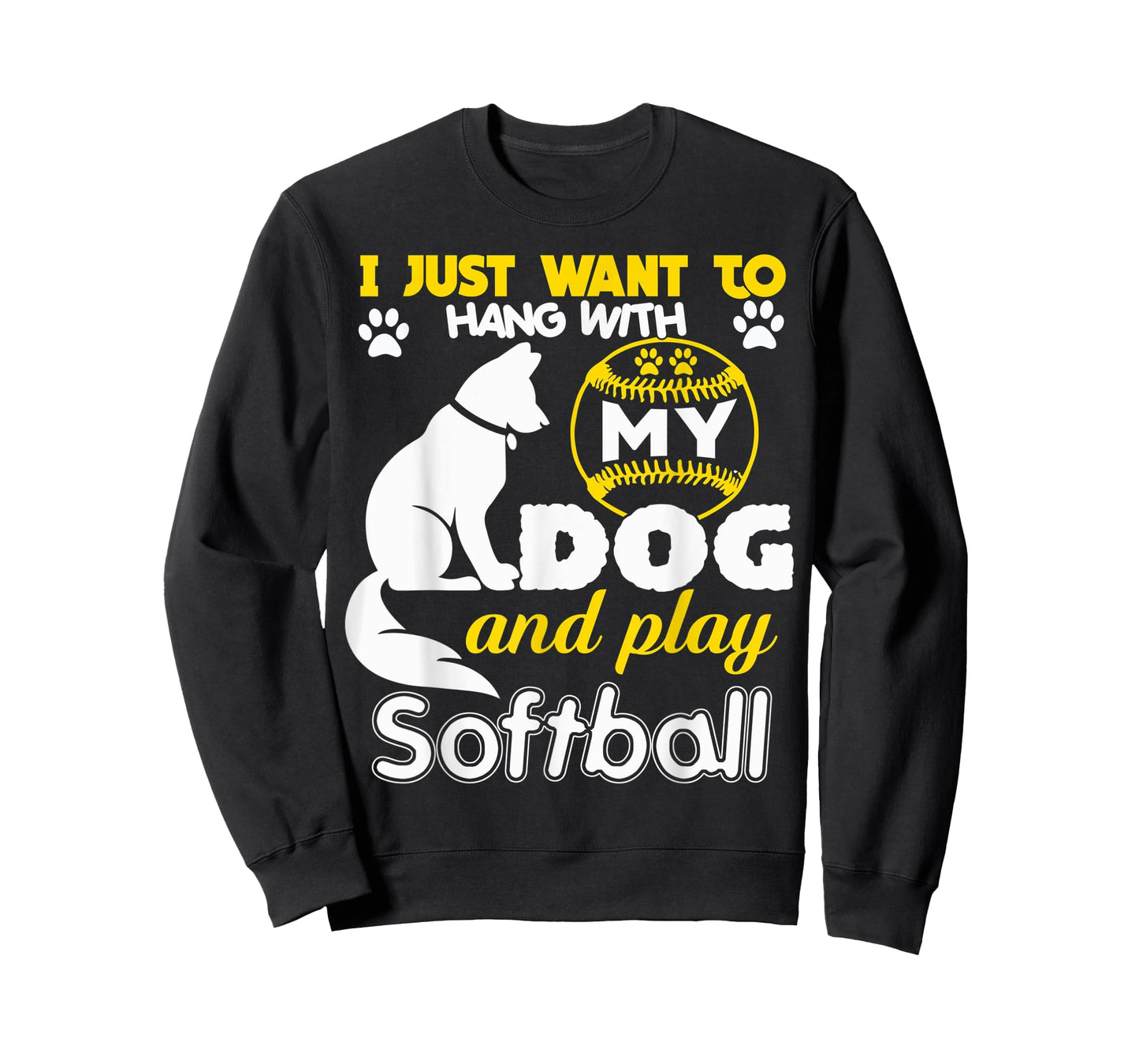 I Just Want To Hang With My Dog And Play Softball Men Women T-Shirt