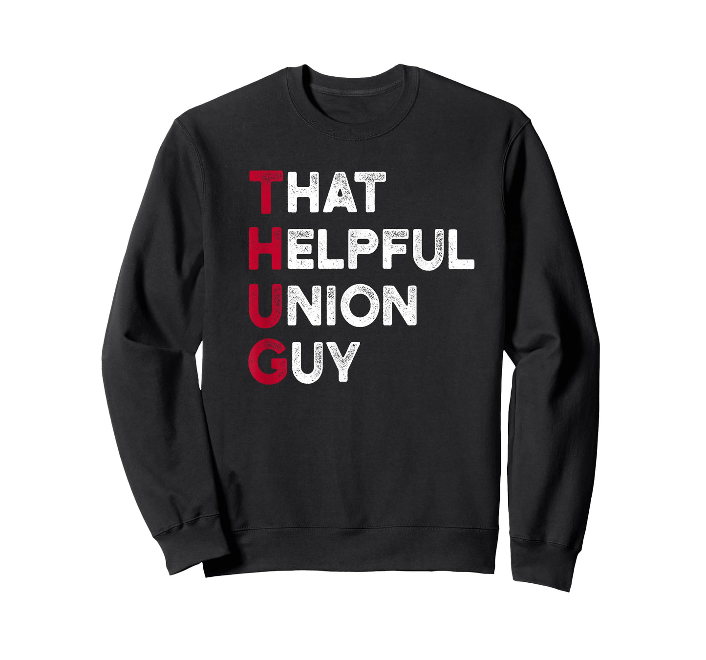 Union Strong and Solidarity Shirt - Union Thug T-Shirt