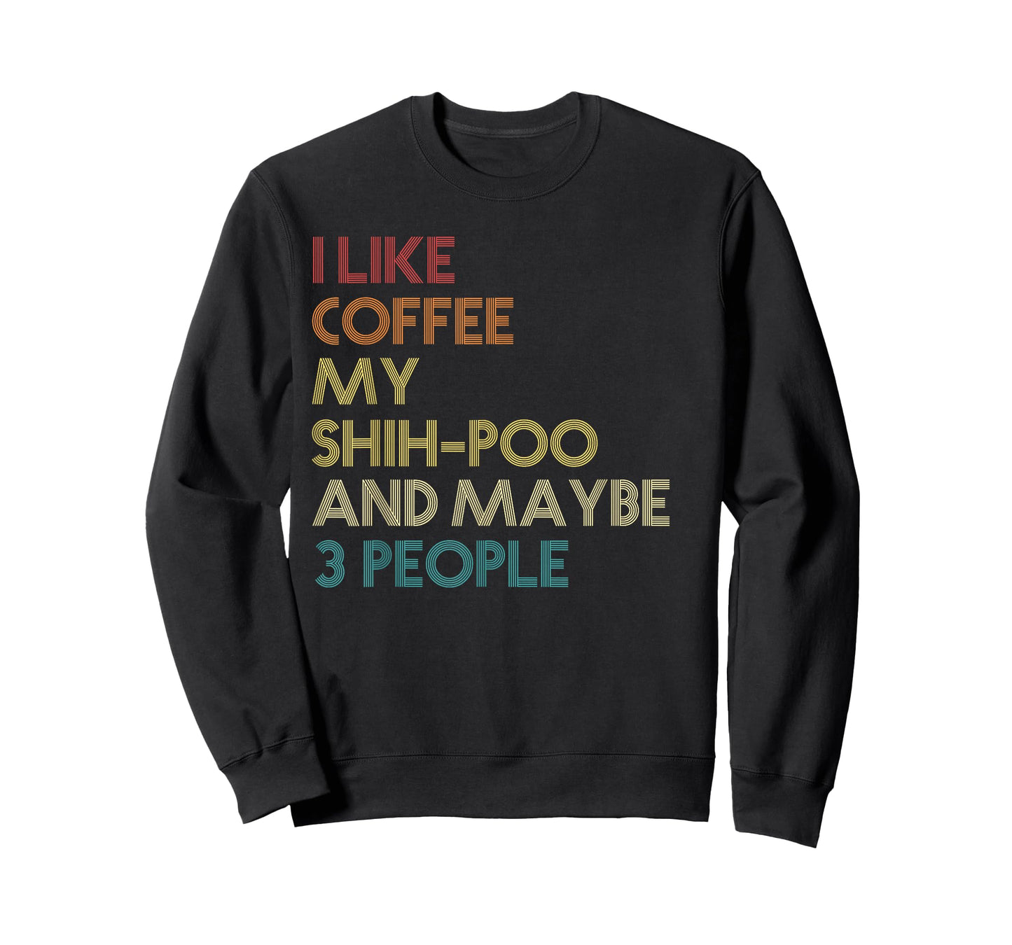 ShihPoo Dog Owner Coffee Lovers Quote Gift Vintage Retro T-Shirt