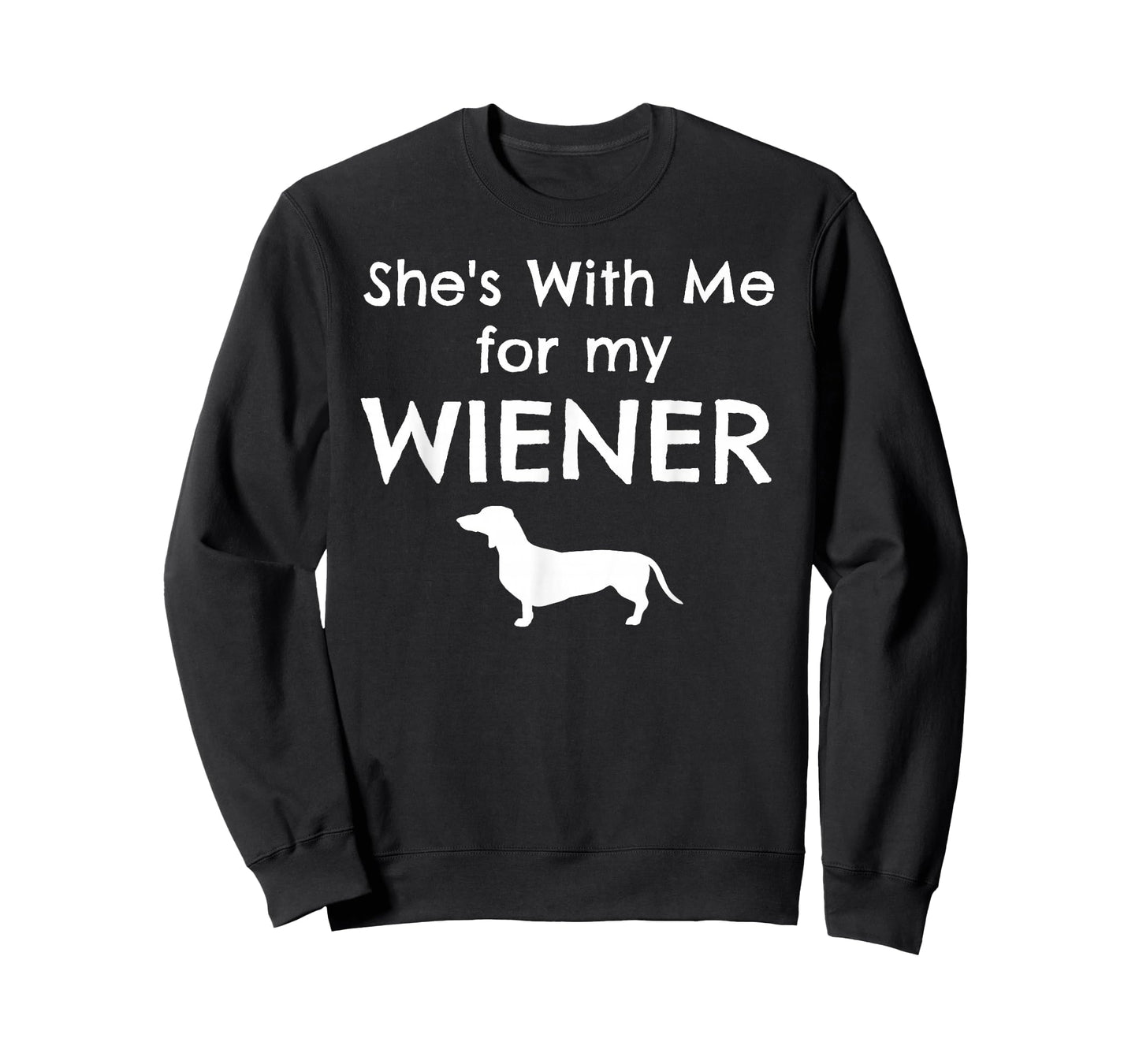 She's With Me for my Wiener Matching Dachshund Dog Couples T-Shirt