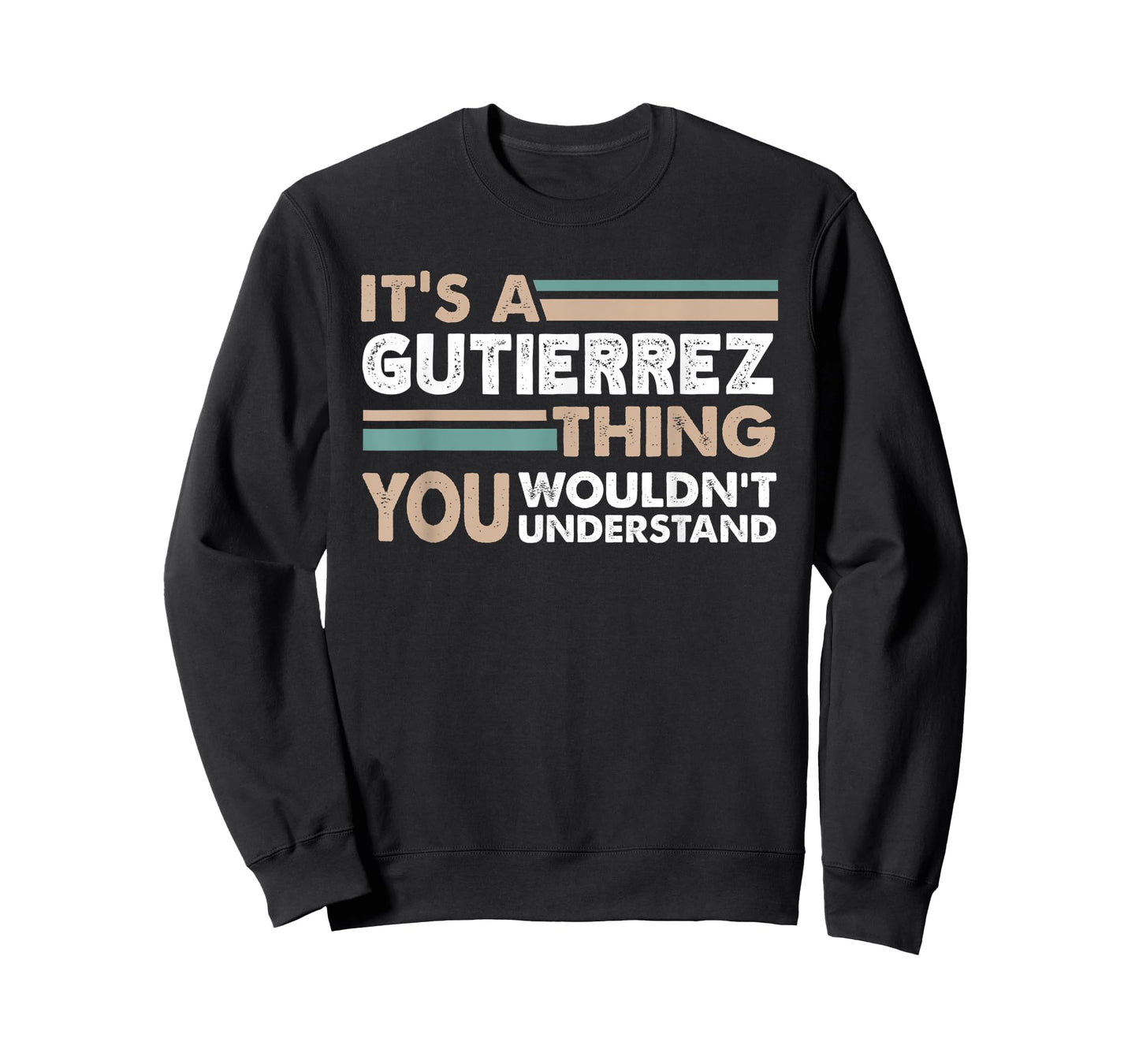 It's A Gutierrez Thing You Wouldn't Understand Family Name T-Shirt