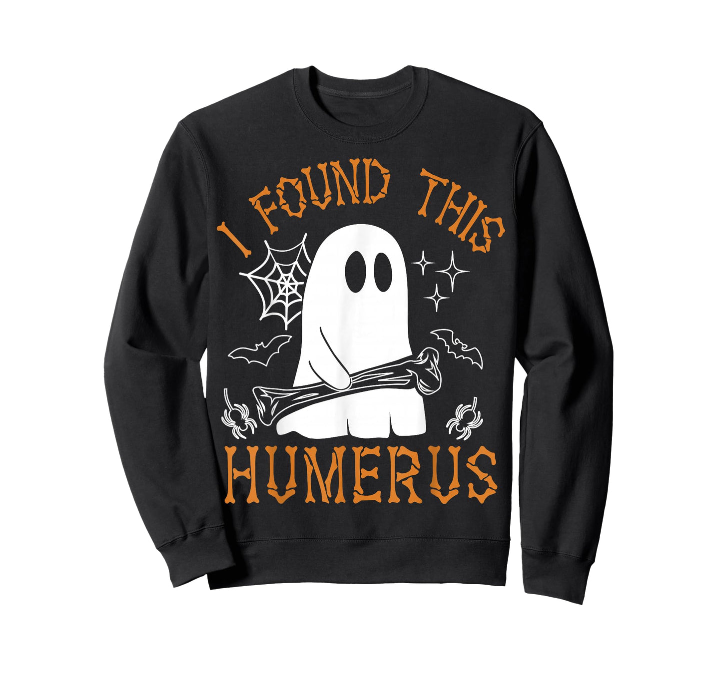 I Found This Humerus Funny Halloween Ghost Skeleton Womens T-Shirt