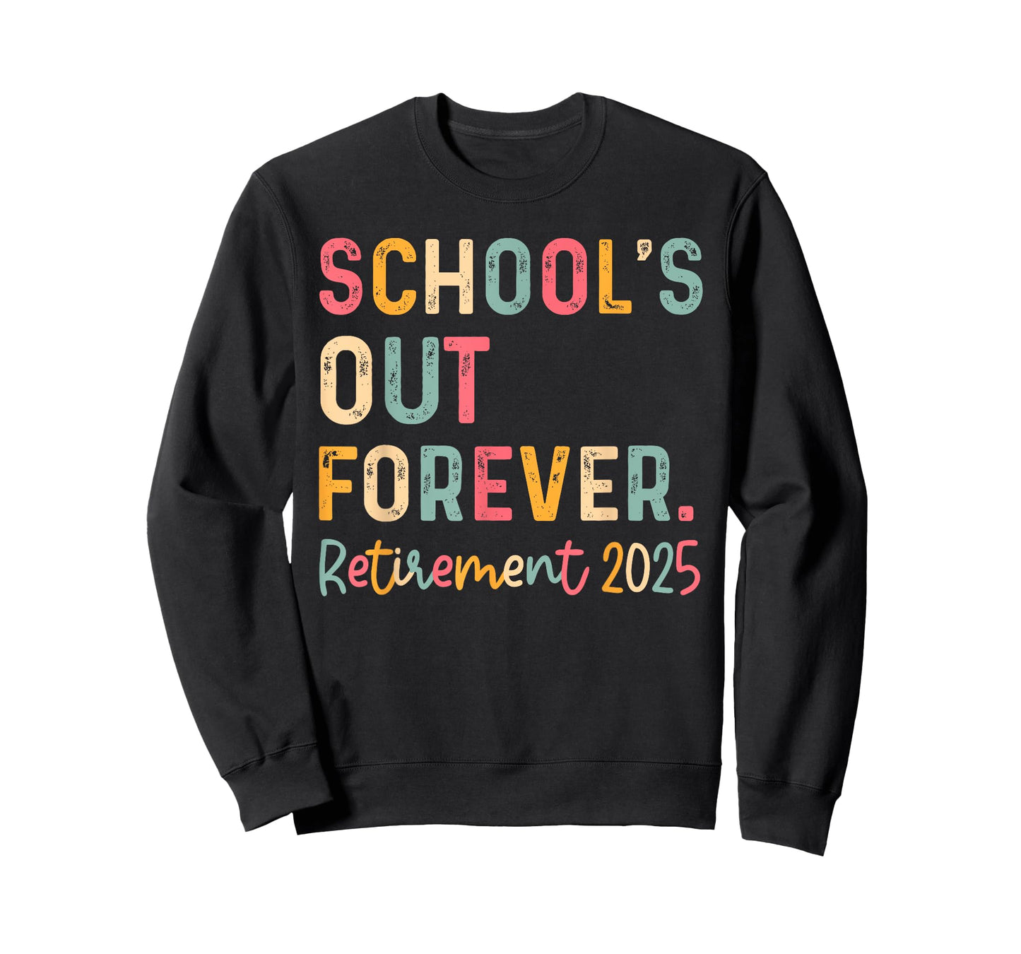 Vintage School's Out Forever Retirement 2025 Teachers T-Shirt