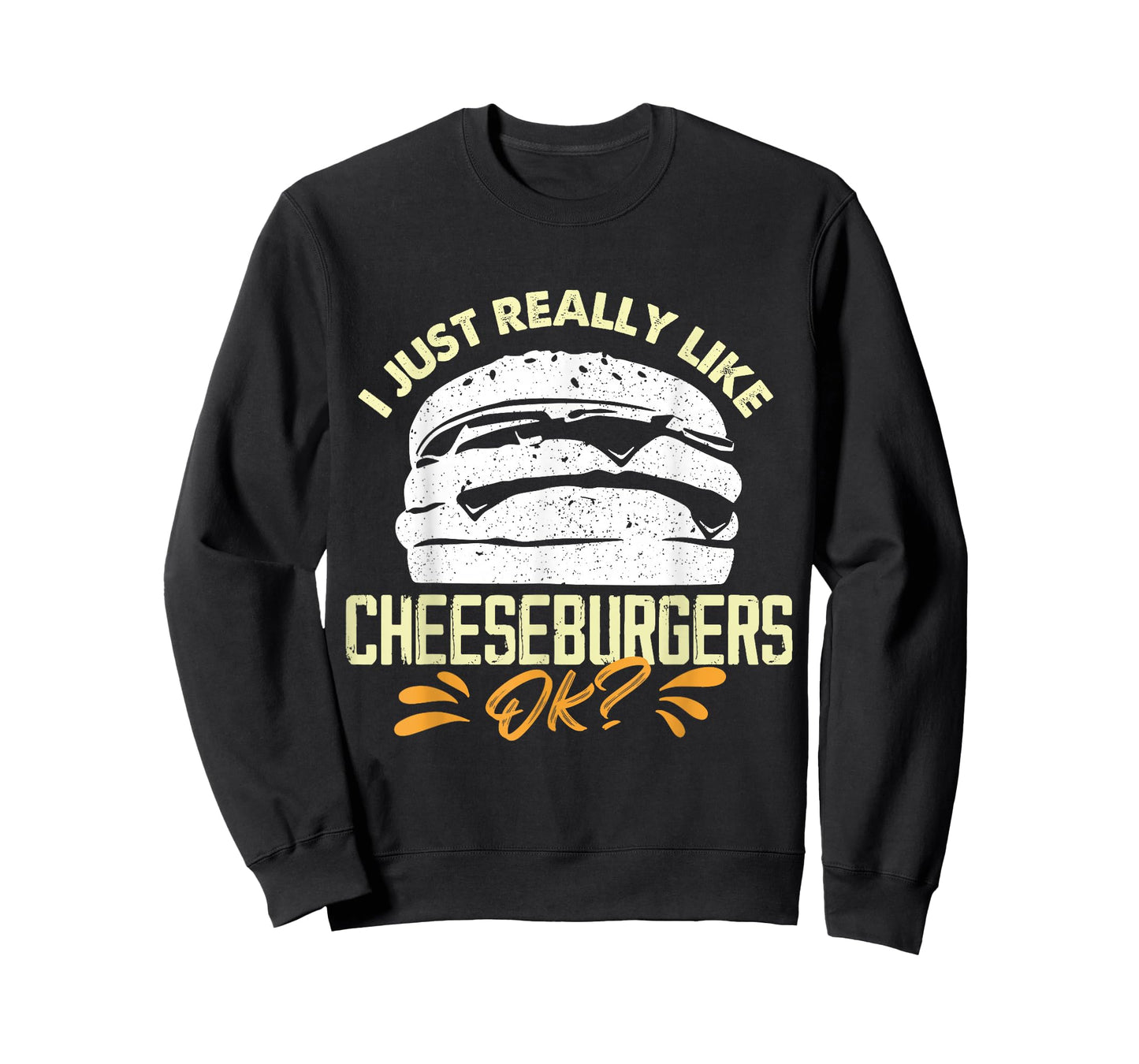 I Just Really Like Cheeseburgers Ok T-Shirt